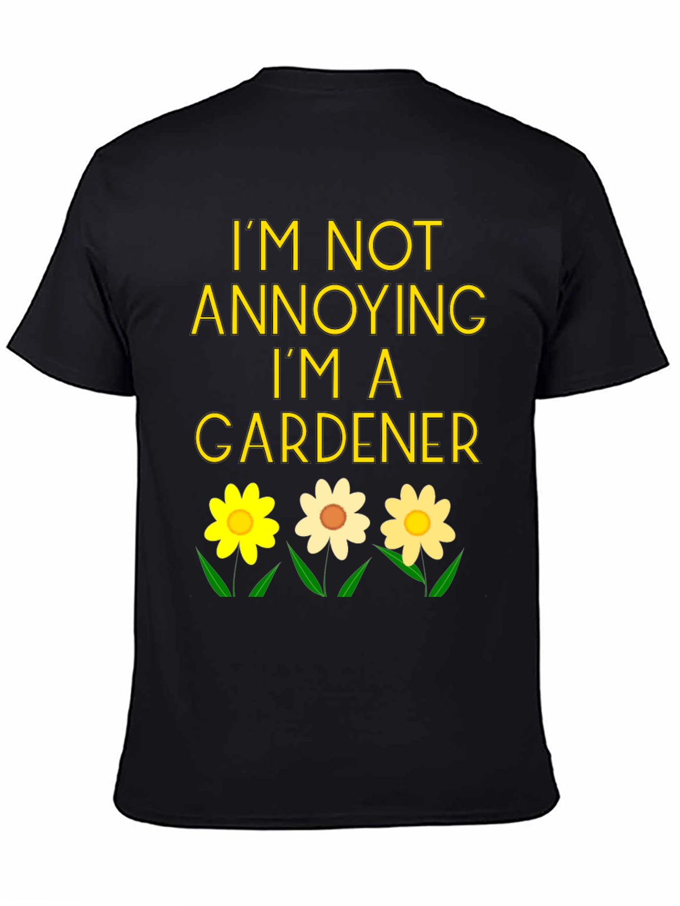 Gardener Humor Graphic Tee
