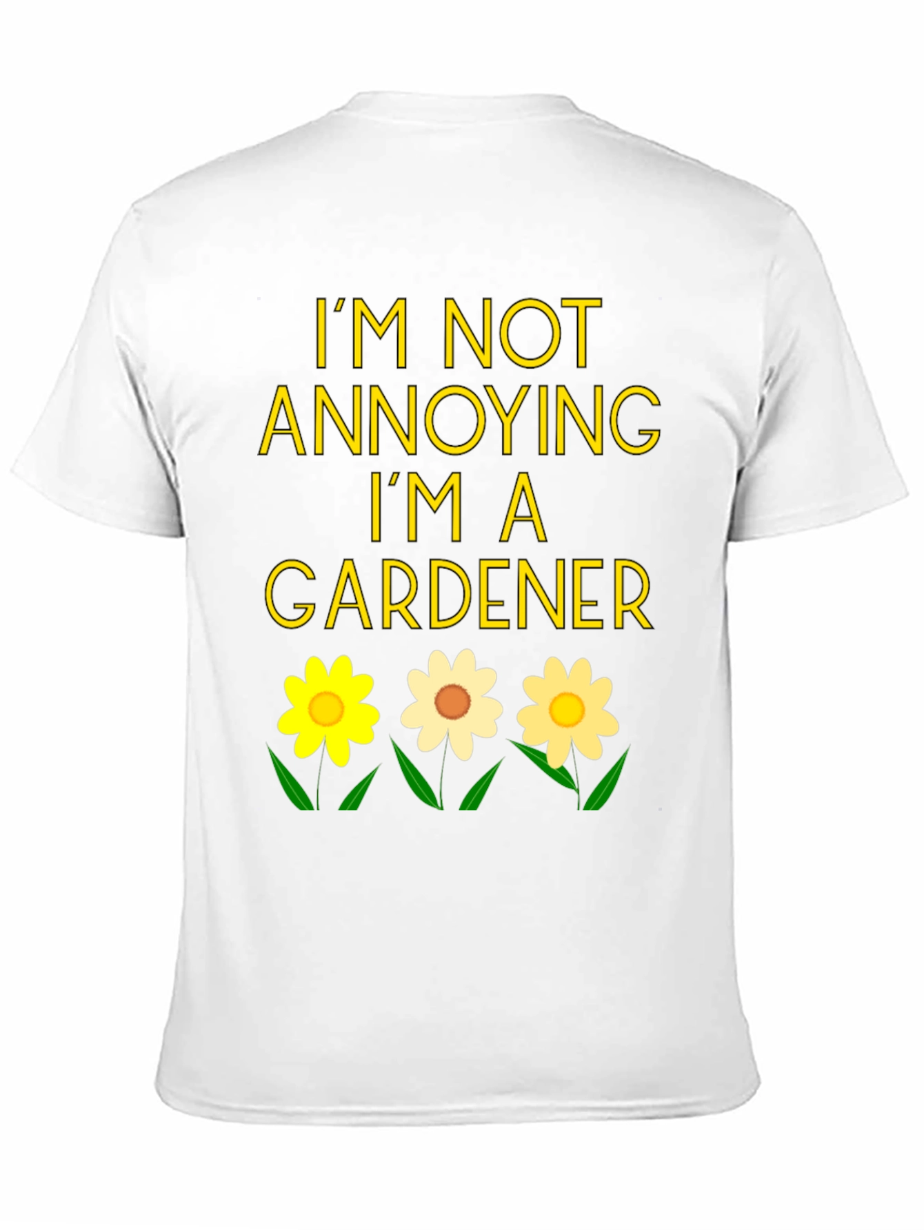 Gardener Humor Graphic Tee
