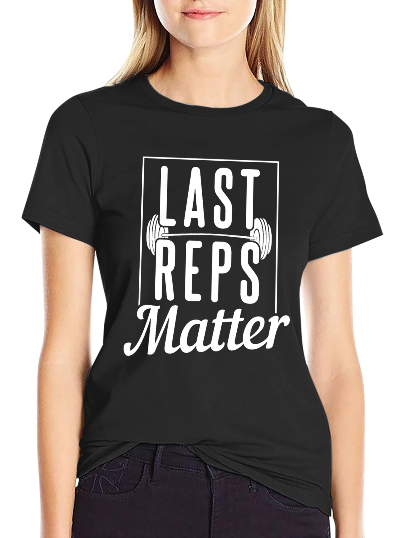 Last Reps Matter Graphic T-Shirt - Gym Motivation Tee