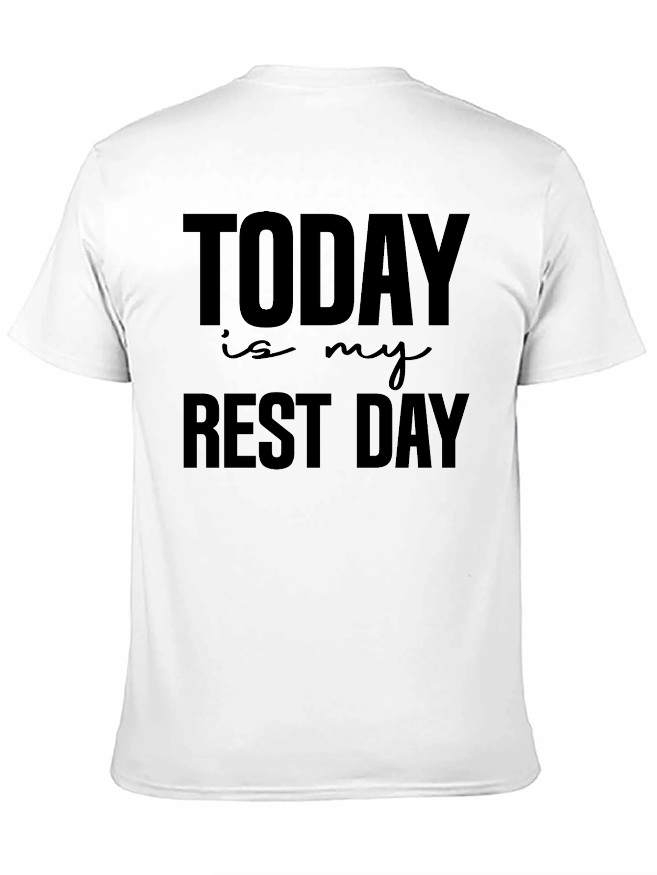 Today Is My Rest Day Black Graphic Tee