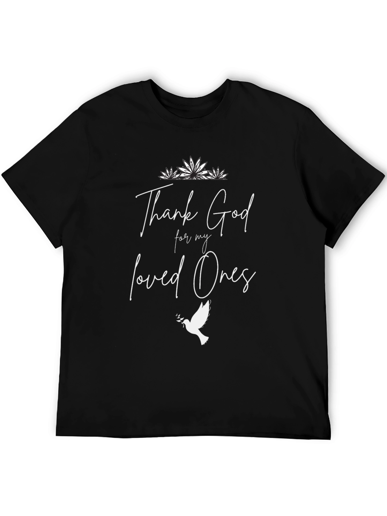 Thank God For My Loved Ones Black T-Shirt