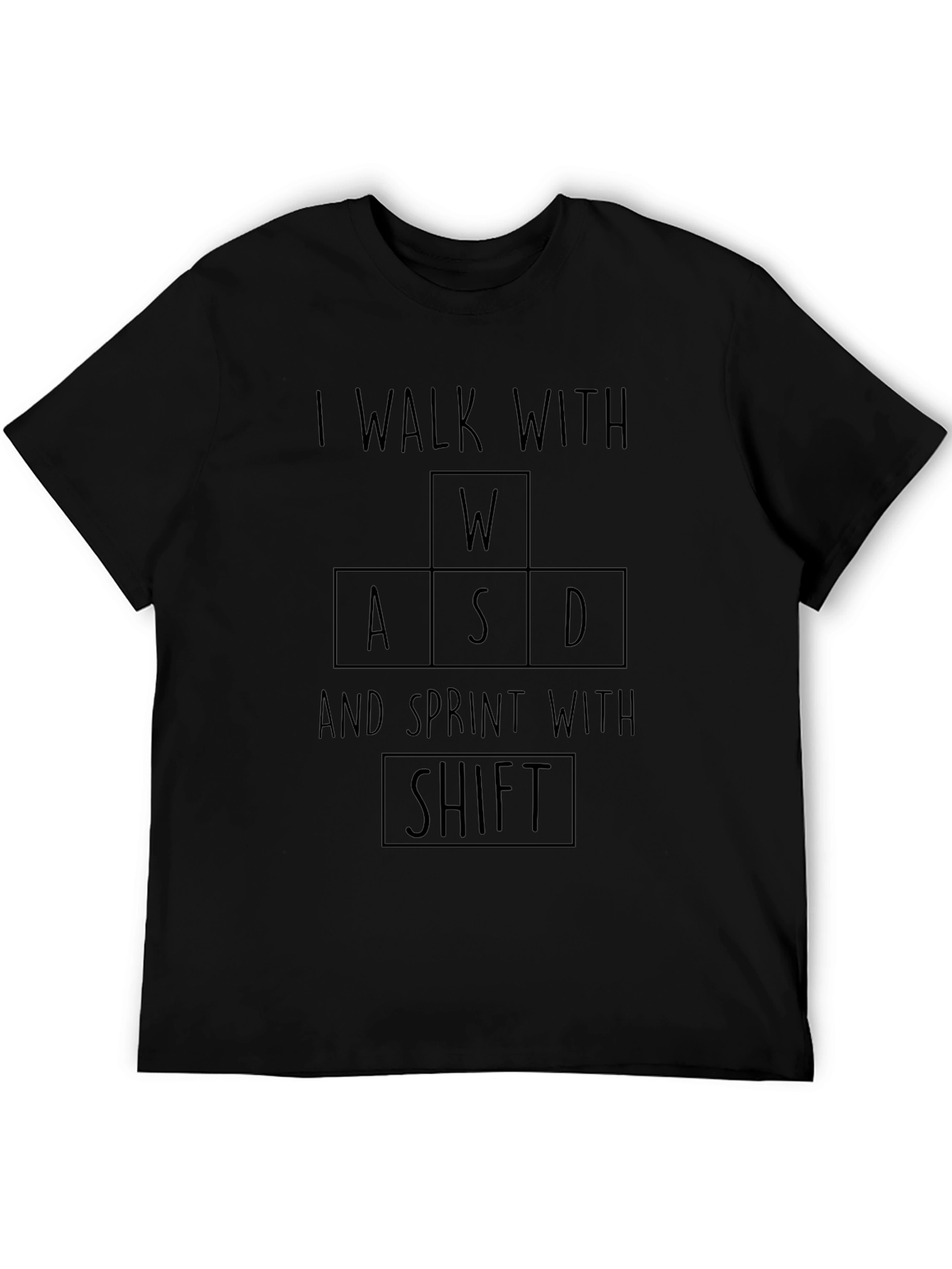 Gamer T-Shirt - Walk with WASD Sprint with Shift