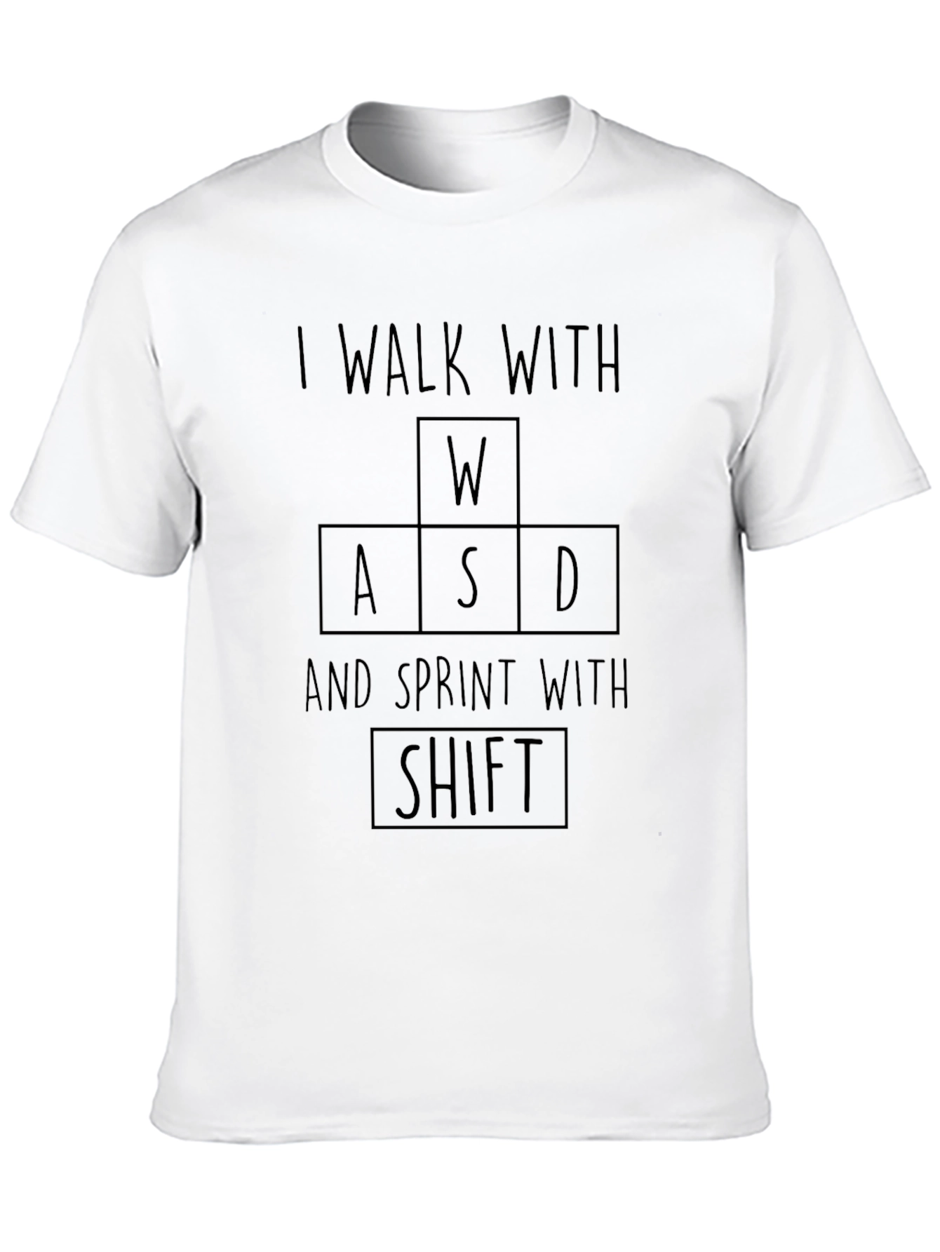 Gamer T-Shirt - Walk with WASD Sprint with Shift