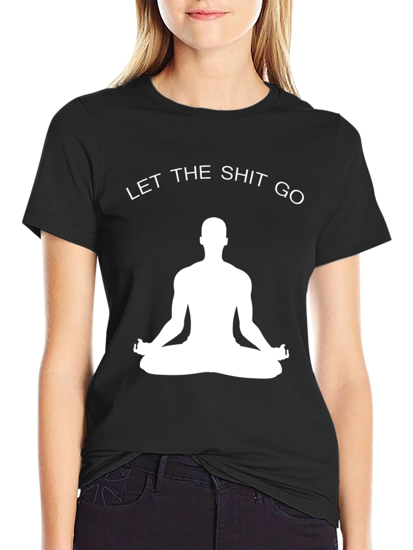 Zen T-Shirt - Let the Shit Go