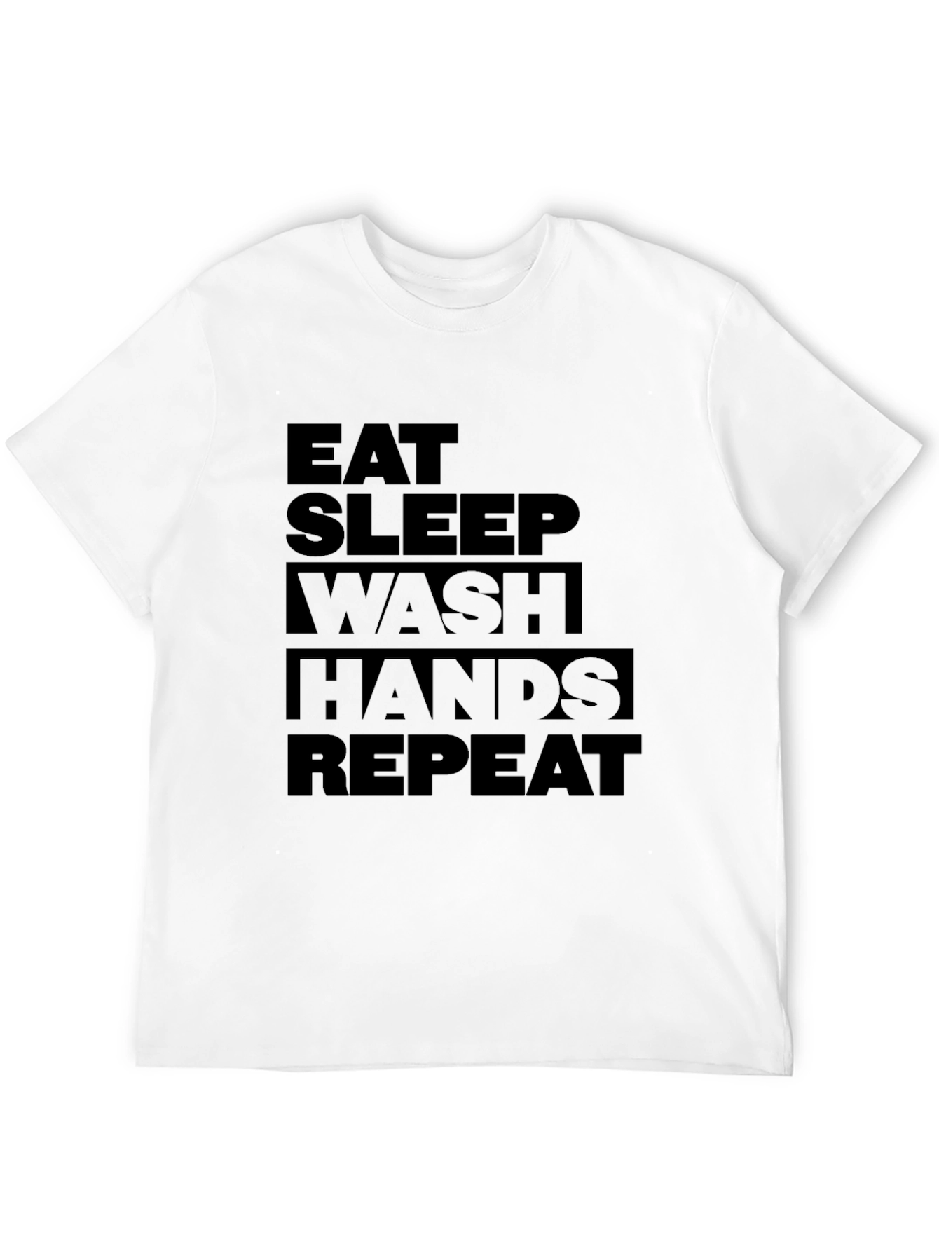 Eat Sleep Wash Hands Repeat Graphic Tee