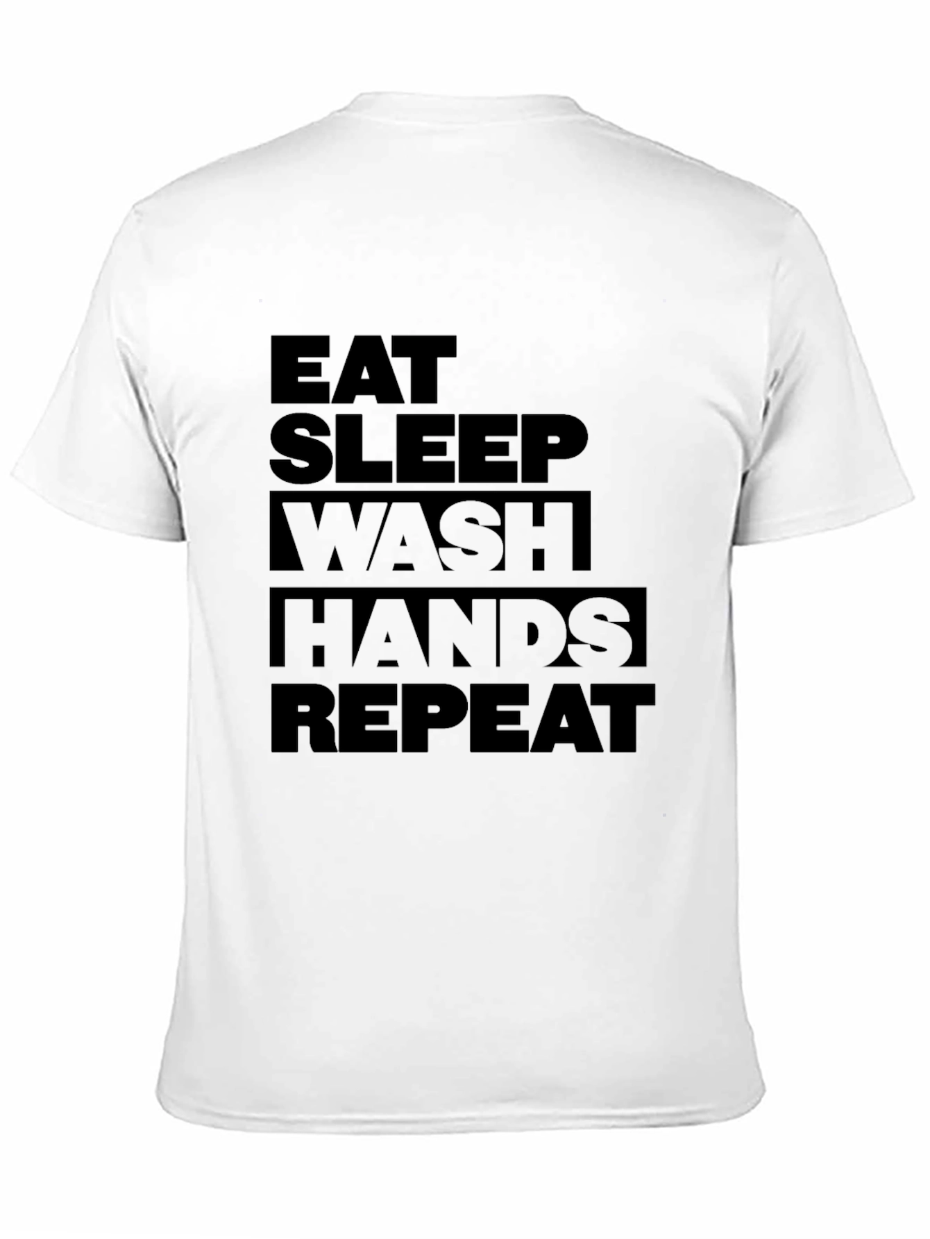 Eat Sleep Wash Hands Repeat Graphic Tee