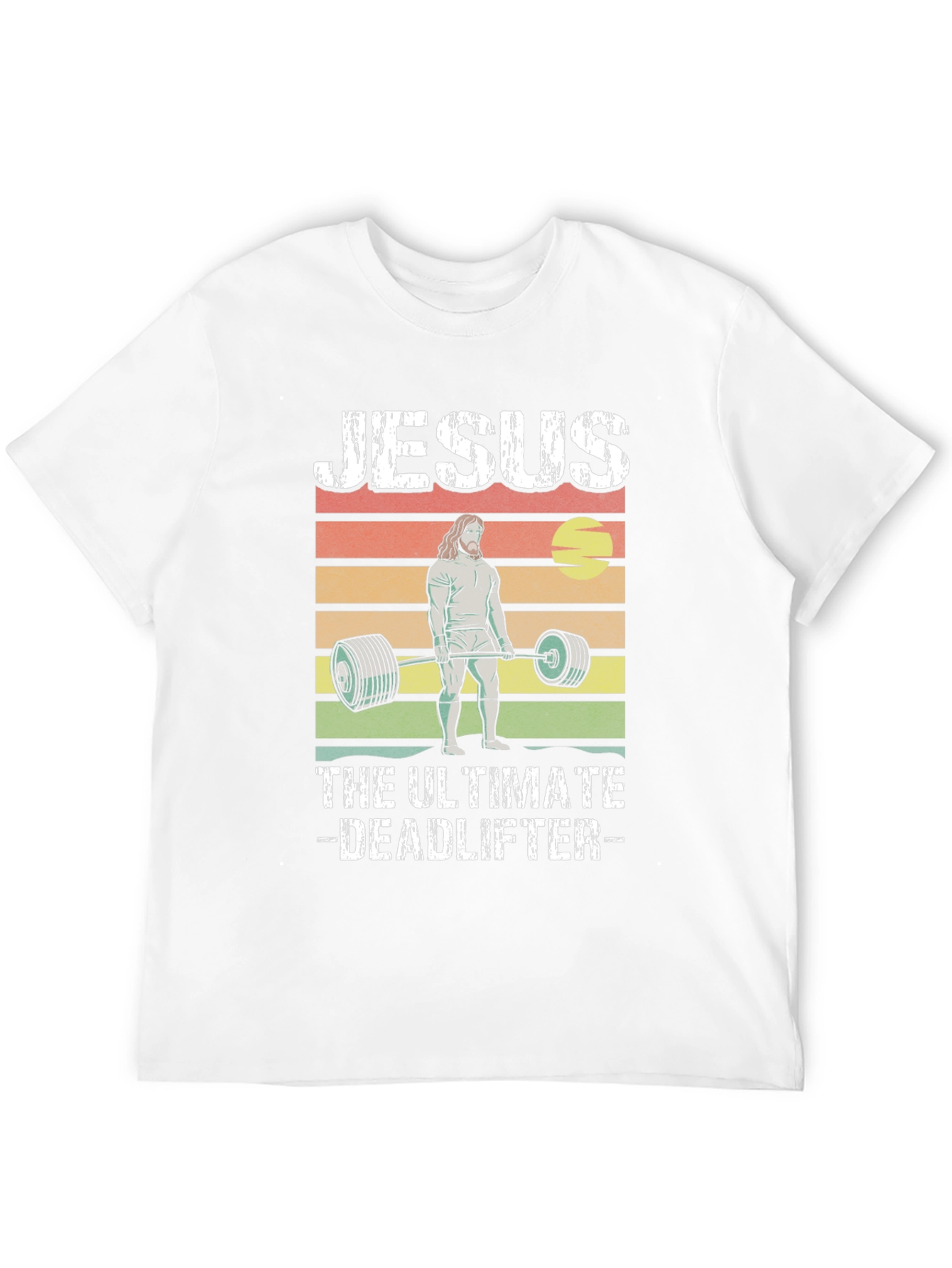 Jesus The Ultimate Deadlifter T-Shirt