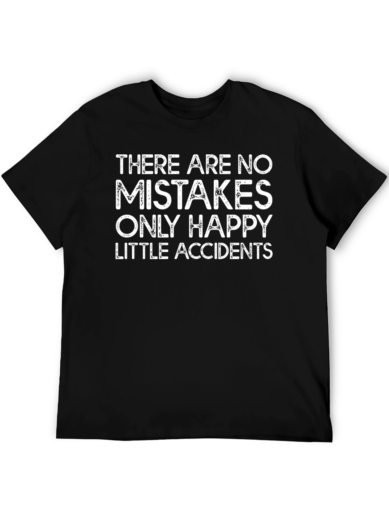 Happy Accidents T-Shirt - Funny Sarcastic Tee