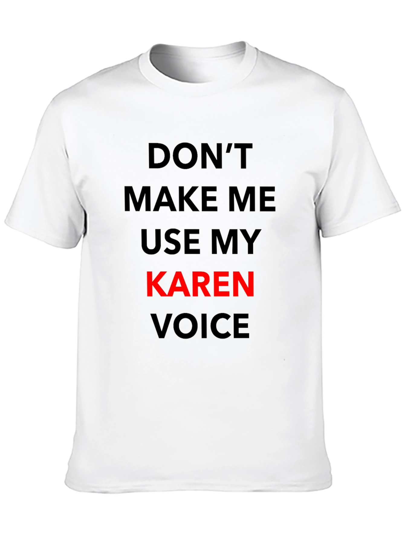 Funny Karen Voice Graphic Tee