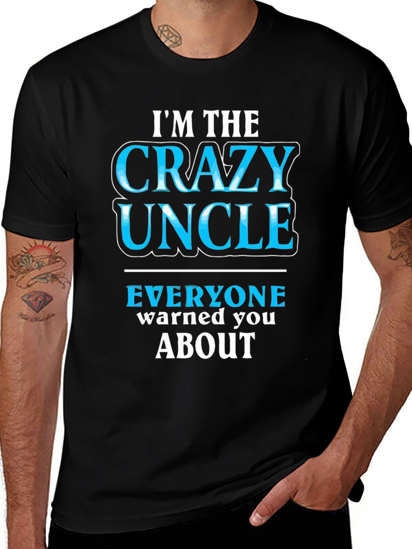 Im The Crazy Uncle T-Shirt - Funny Novelty Tee