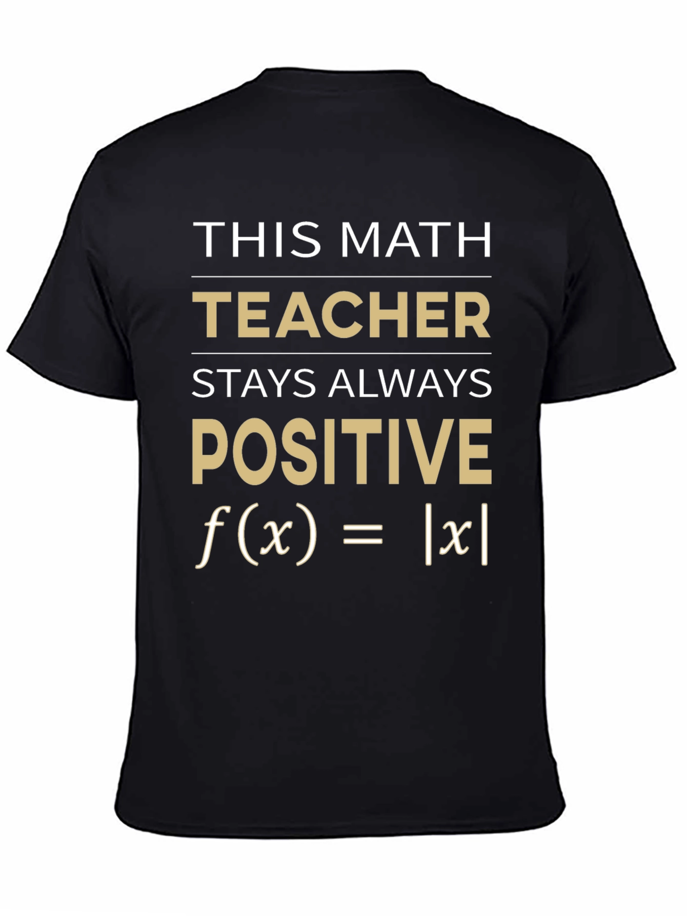 Math Teacher Positive T-Shirt