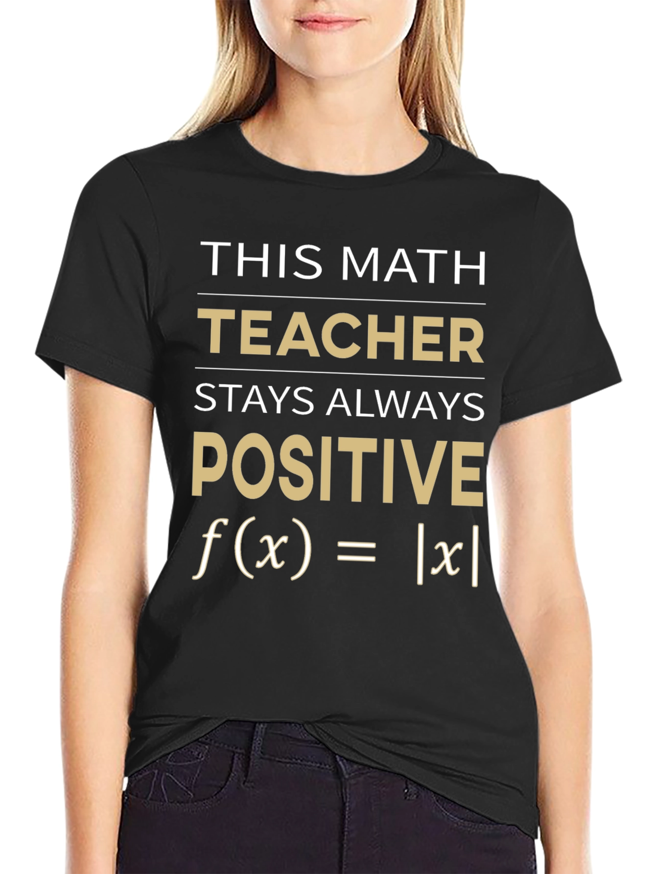 Math Teacher Positive T-Shirt