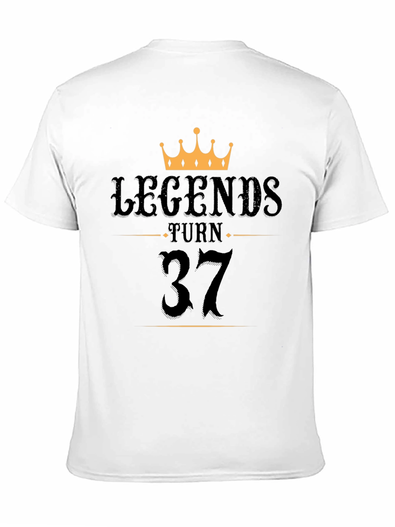 Legends Turn 37 Birthday T-Shirt