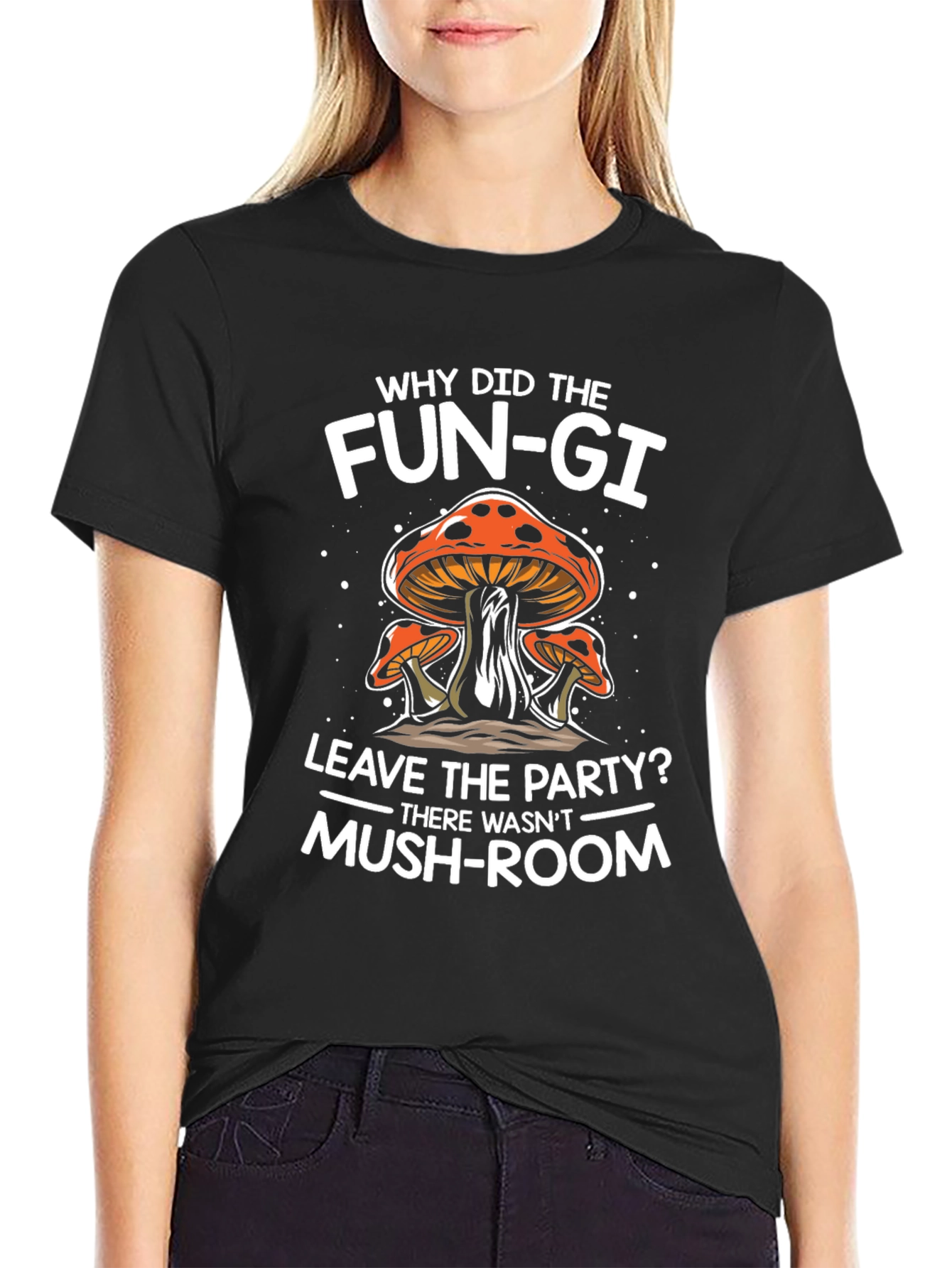 Funny Mushroom Pun T-Shirt - Why Did The Fun-gi