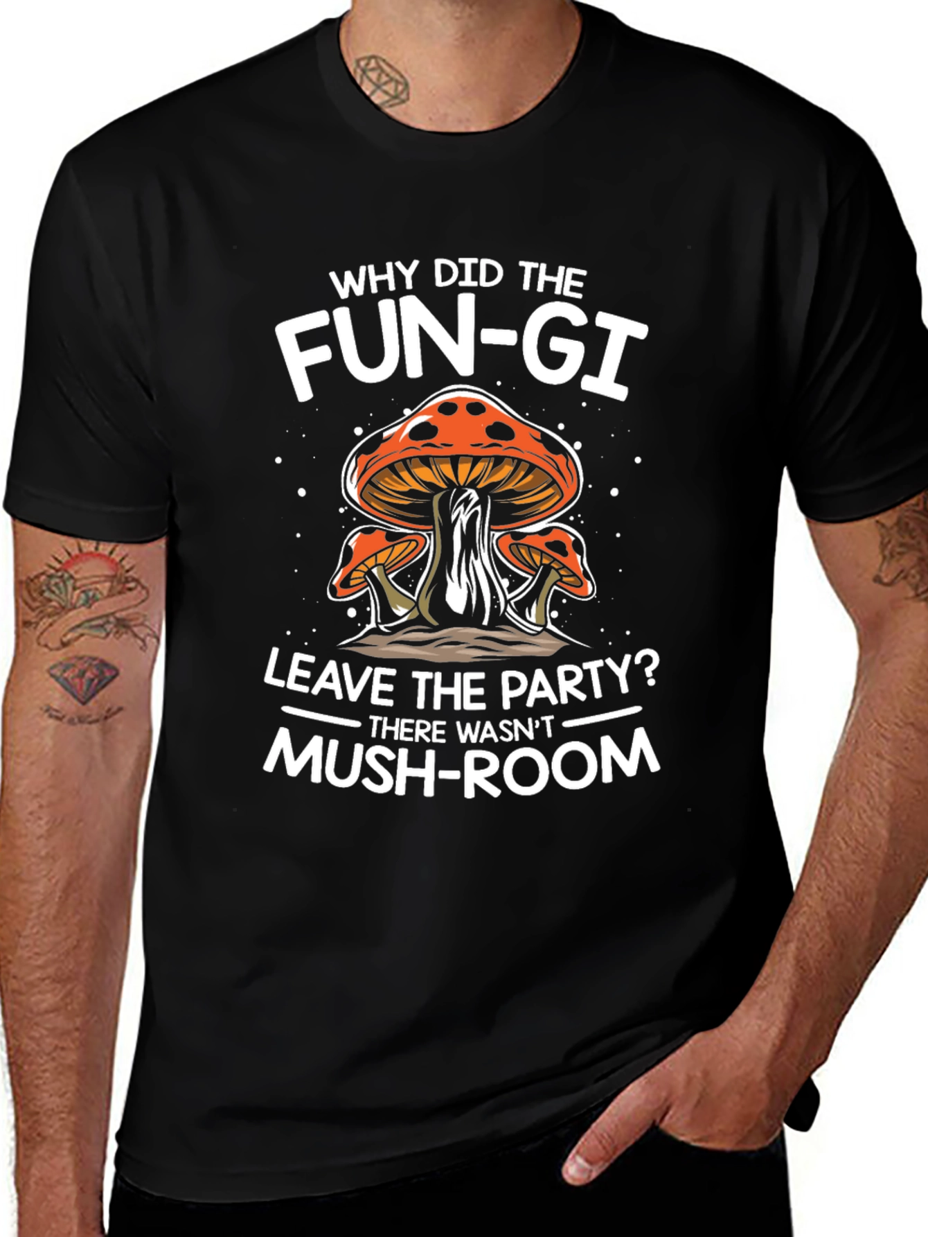 Funny Mushroom Pun T-Shirt - Why Did The Fun-gi