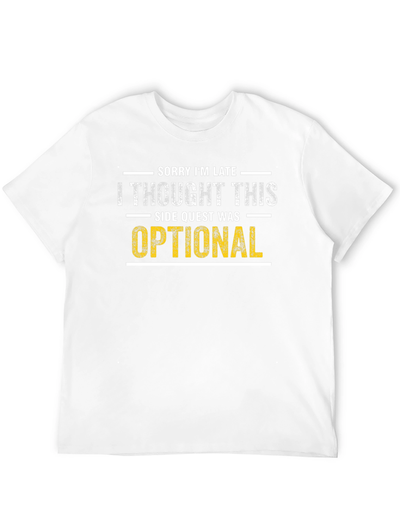 Sorry Im Late Side Quest T-Shirt