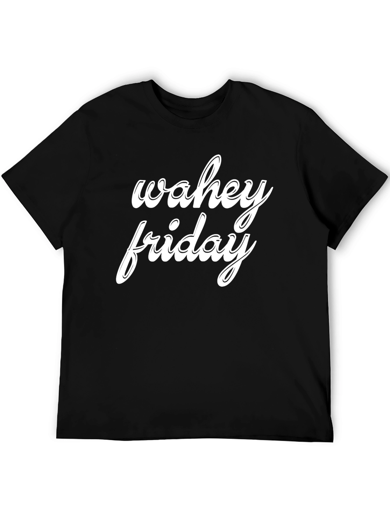 Wahey Friday T-Shirt - Stylish Comfort