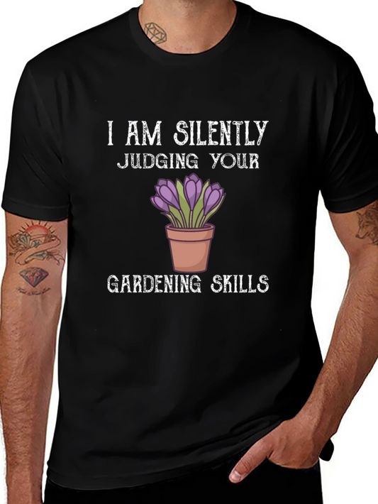 Gardening Skills T-Shirt - Silent Judging