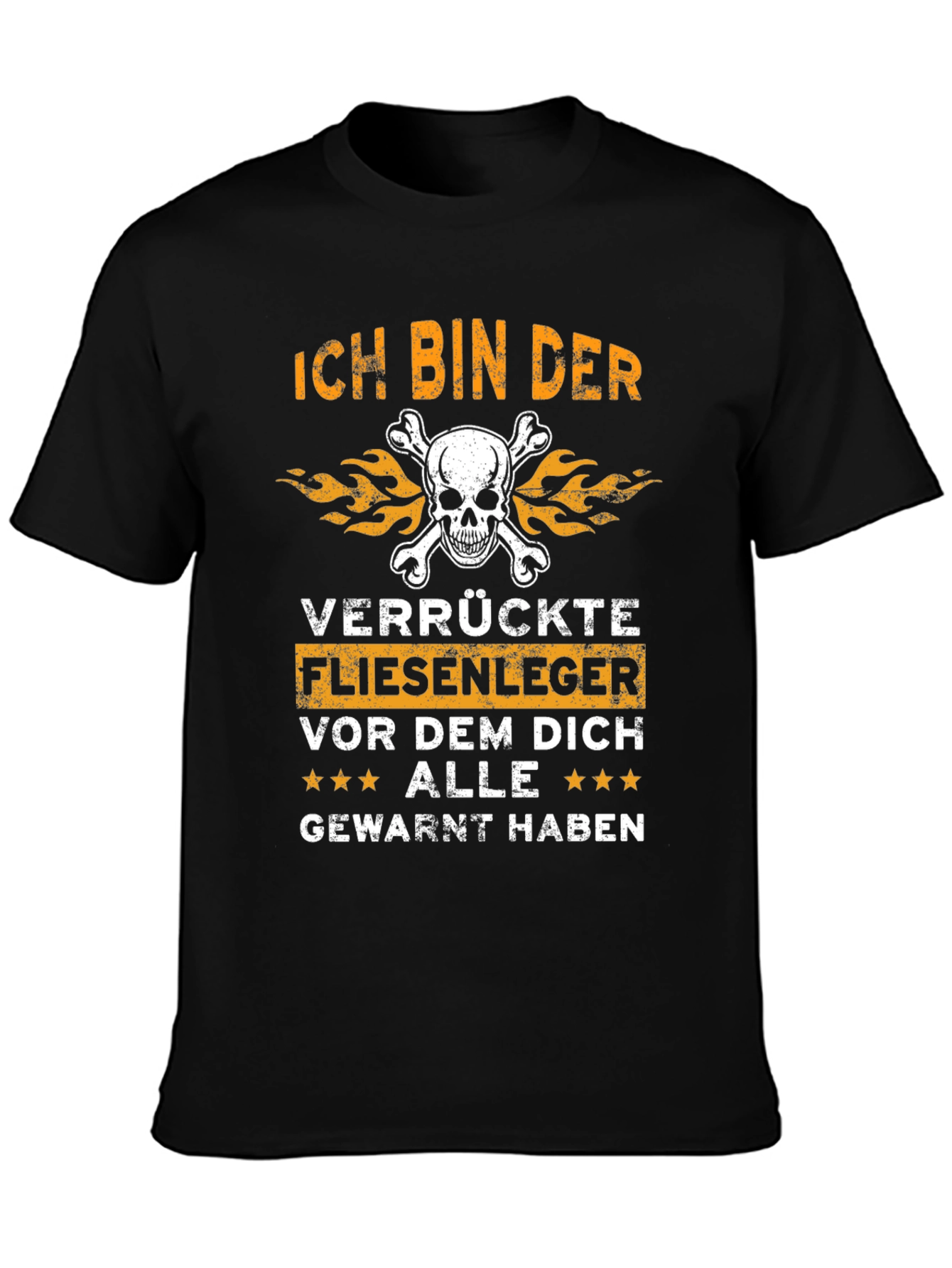 Ich Bin Der Verrückte Fliesenger T-Shirt