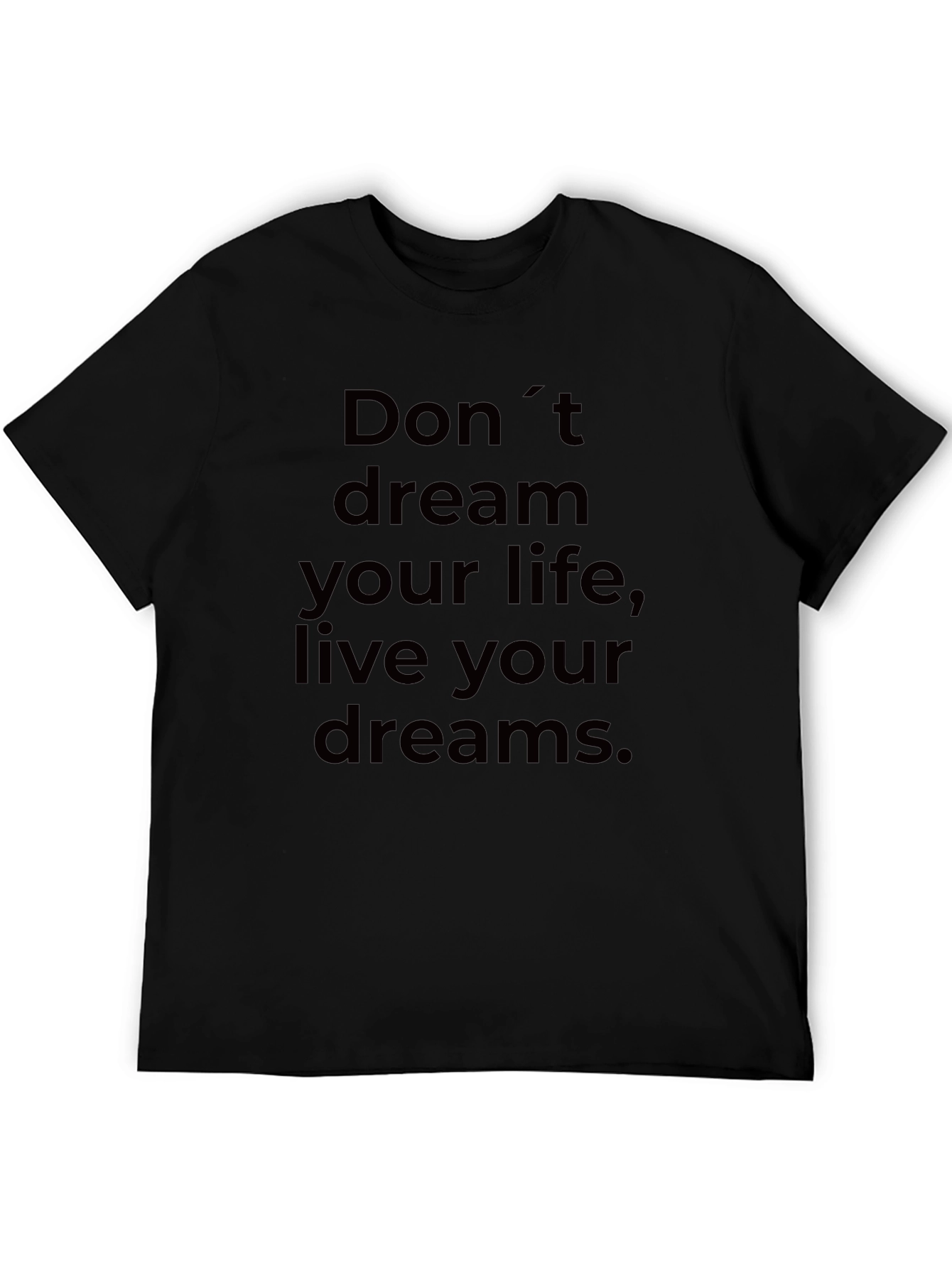 Inspirational Graphic T-Shirt - Live Your Dreams