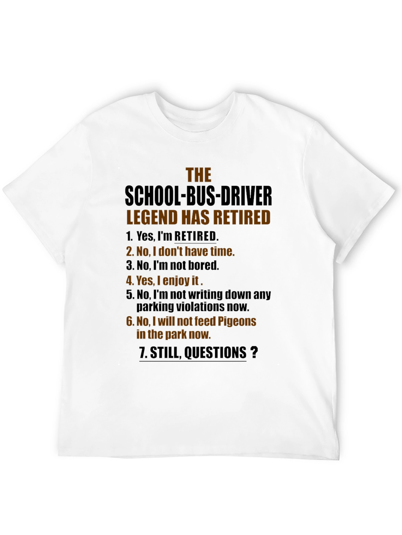 Retired School Bus Driver T-Shirt - Funny Retirement Gift