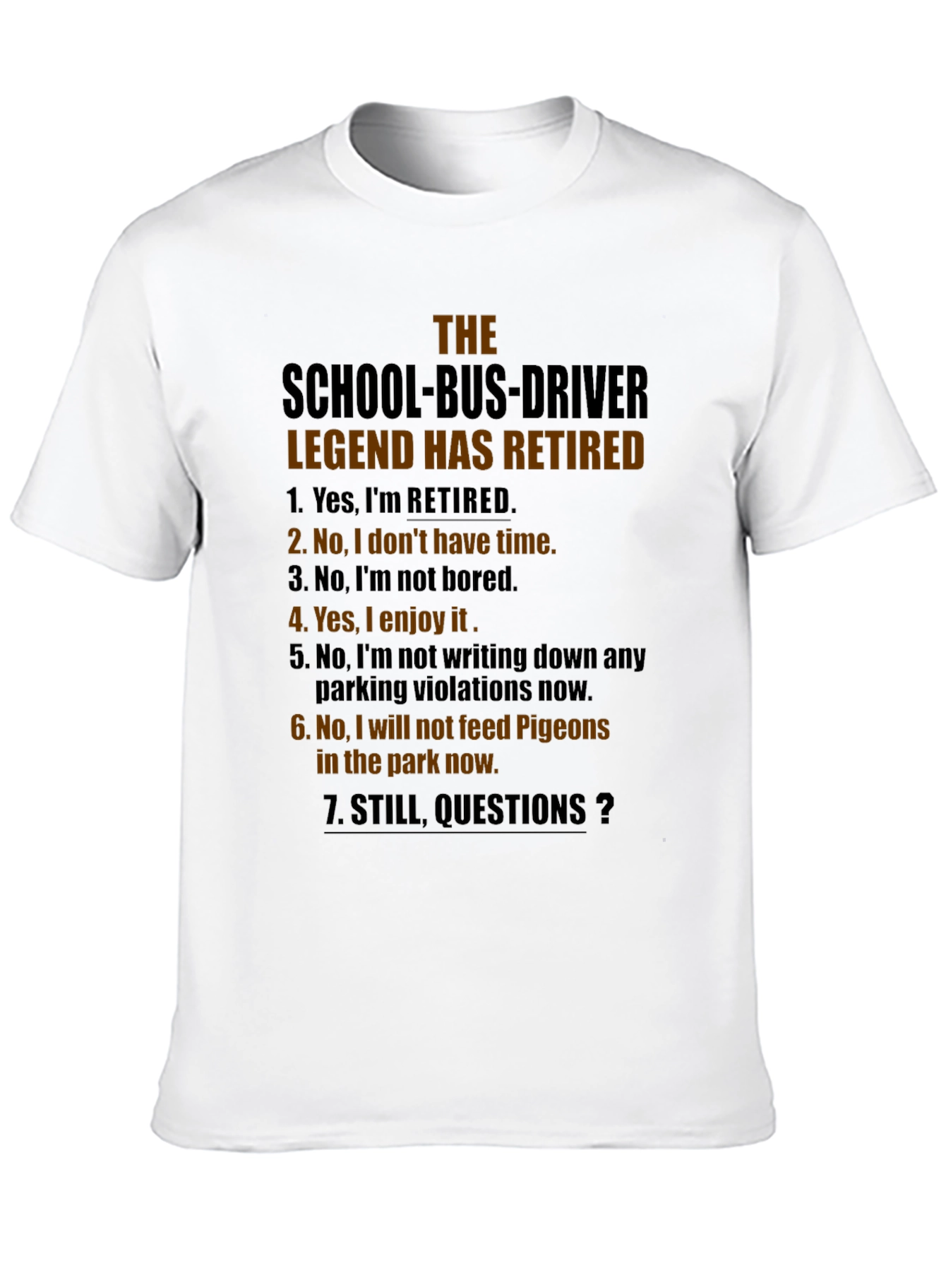 Retired School Bus Driver T-Shirt - Funny Retirement Gift