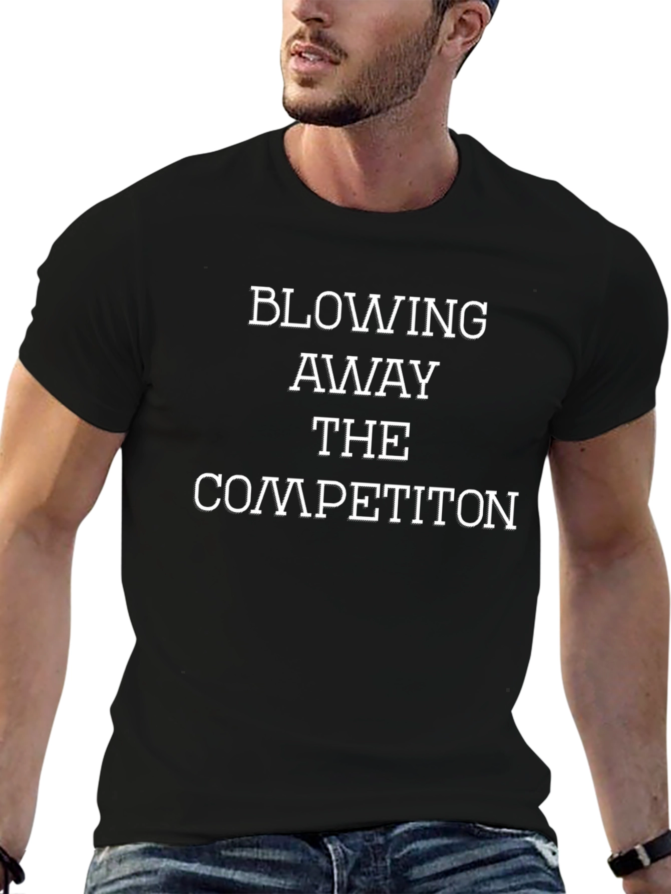 Blowing Away Competition T-Shirt - Motivational Tee