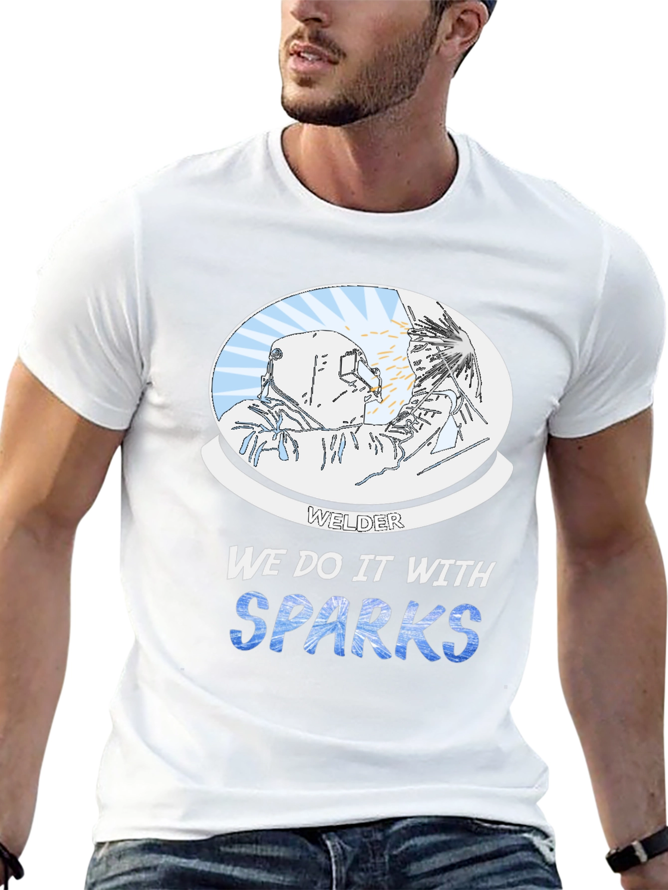 Welder We Do it With Sparks Graphic T-Shirt