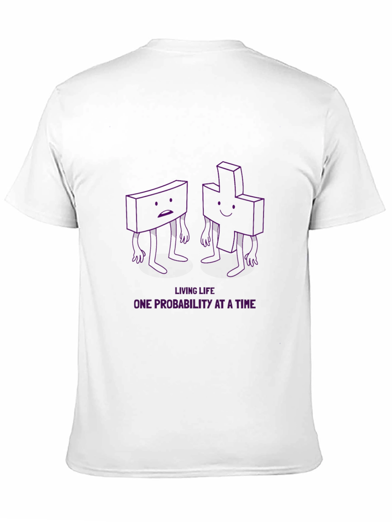 Probability of Living T-Shirt
