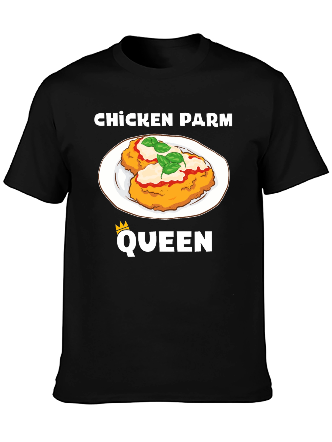 Chicken Parm Queen Black T-Shirt