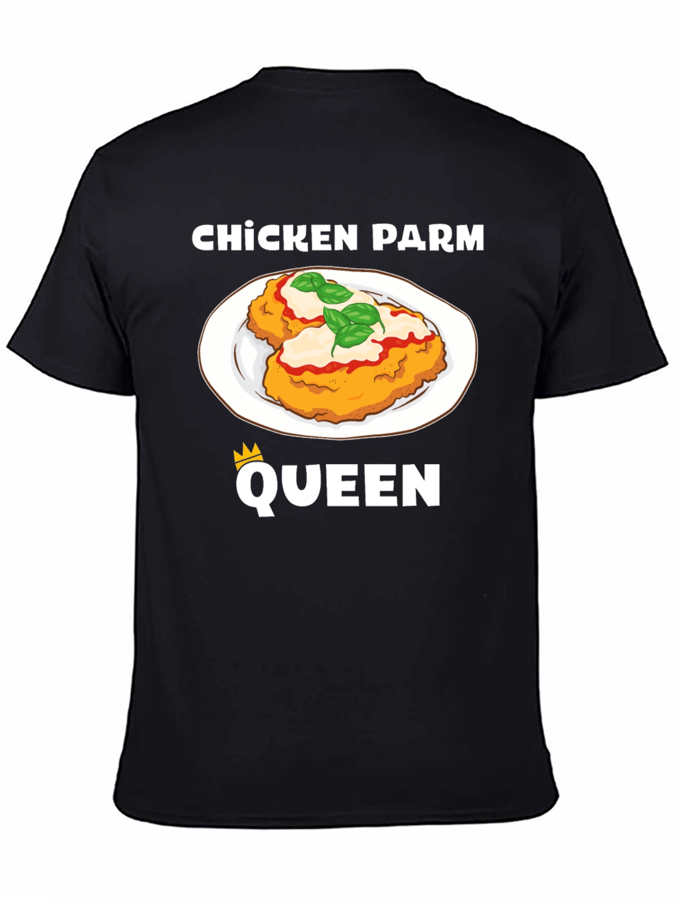 Chicken Parm Queen Black T-Shirt