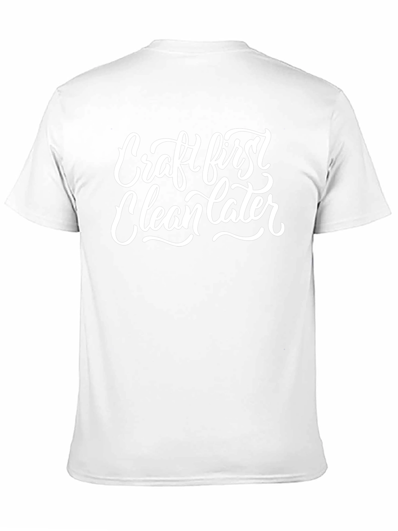 Craft First Clean Later Graphic Tee