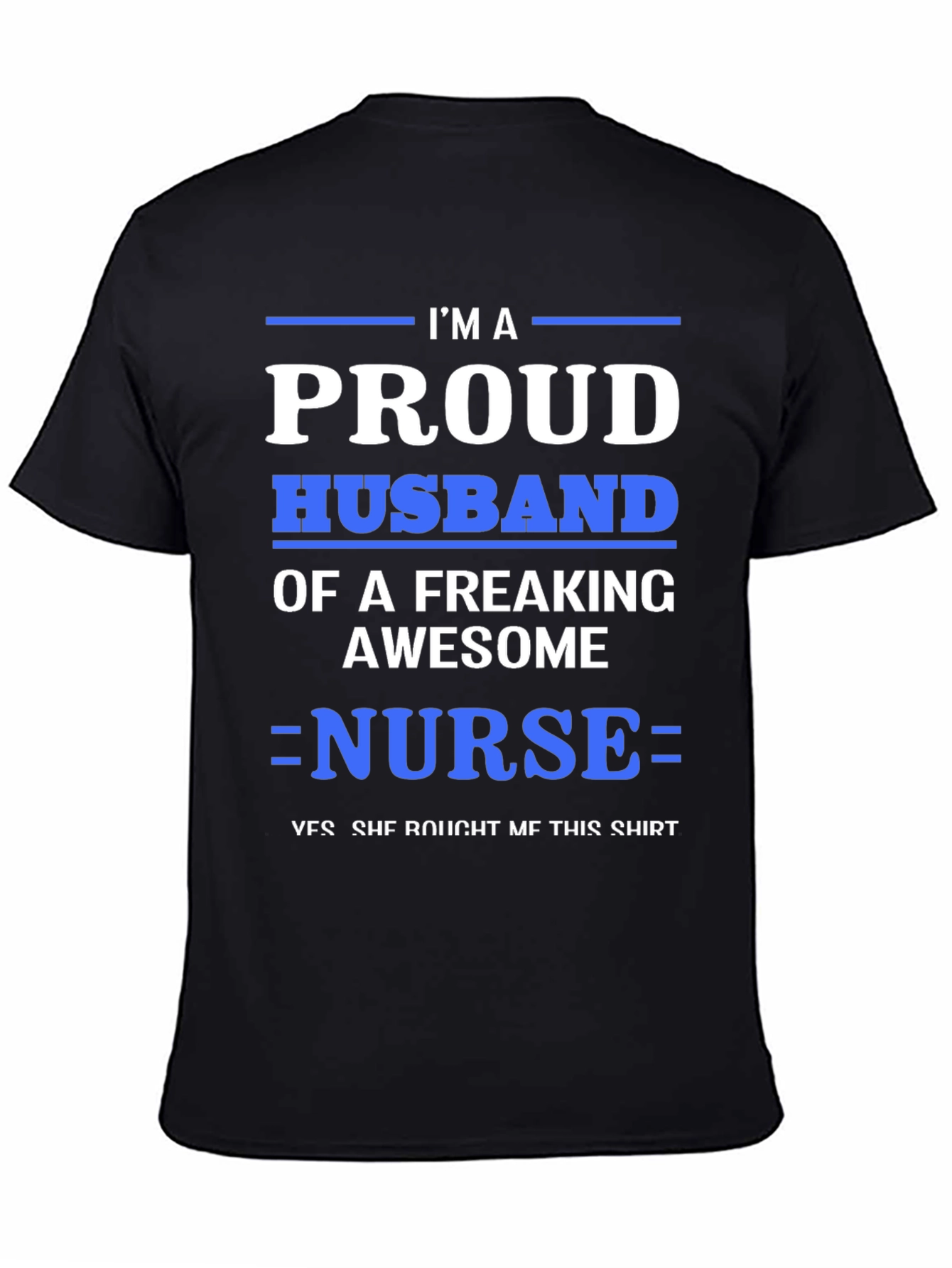 Proud Husband of a Nurse T-Shirt