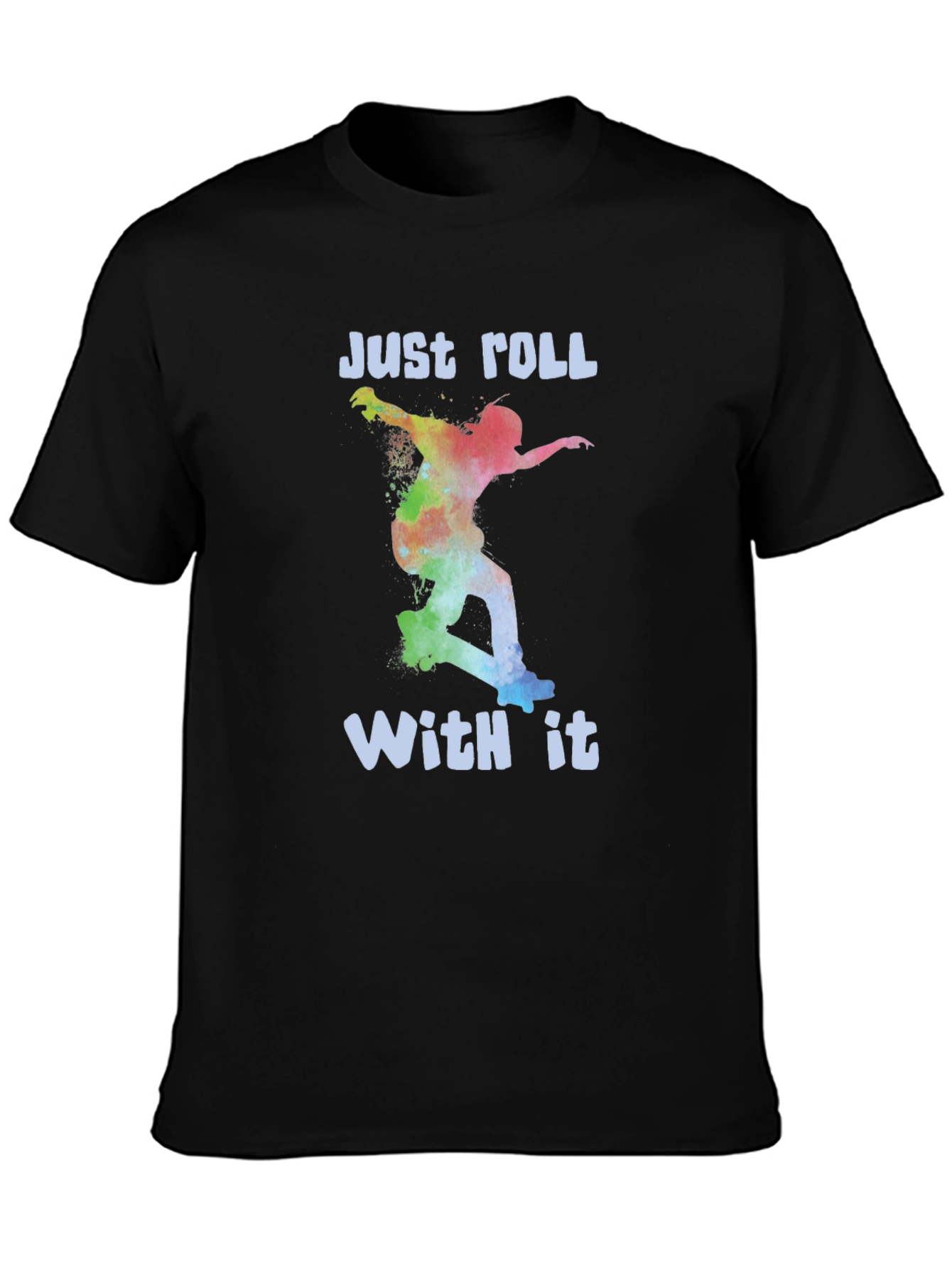 Just Roll With It Graphic Tee