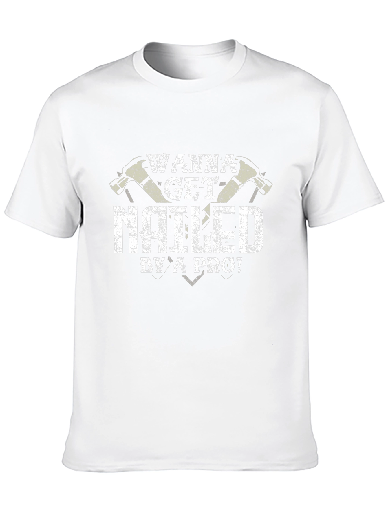 Wanna Get Nailed By A Pro T-Shirt