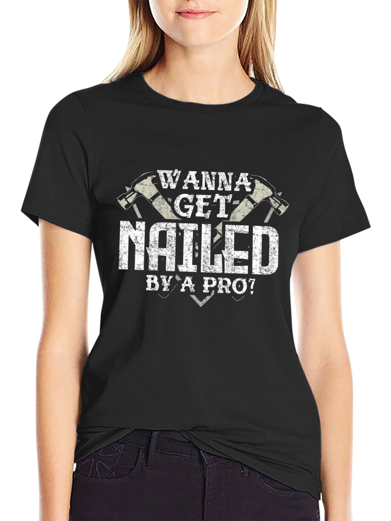 Wanna Get Nailed By A Pro T-Shirt
