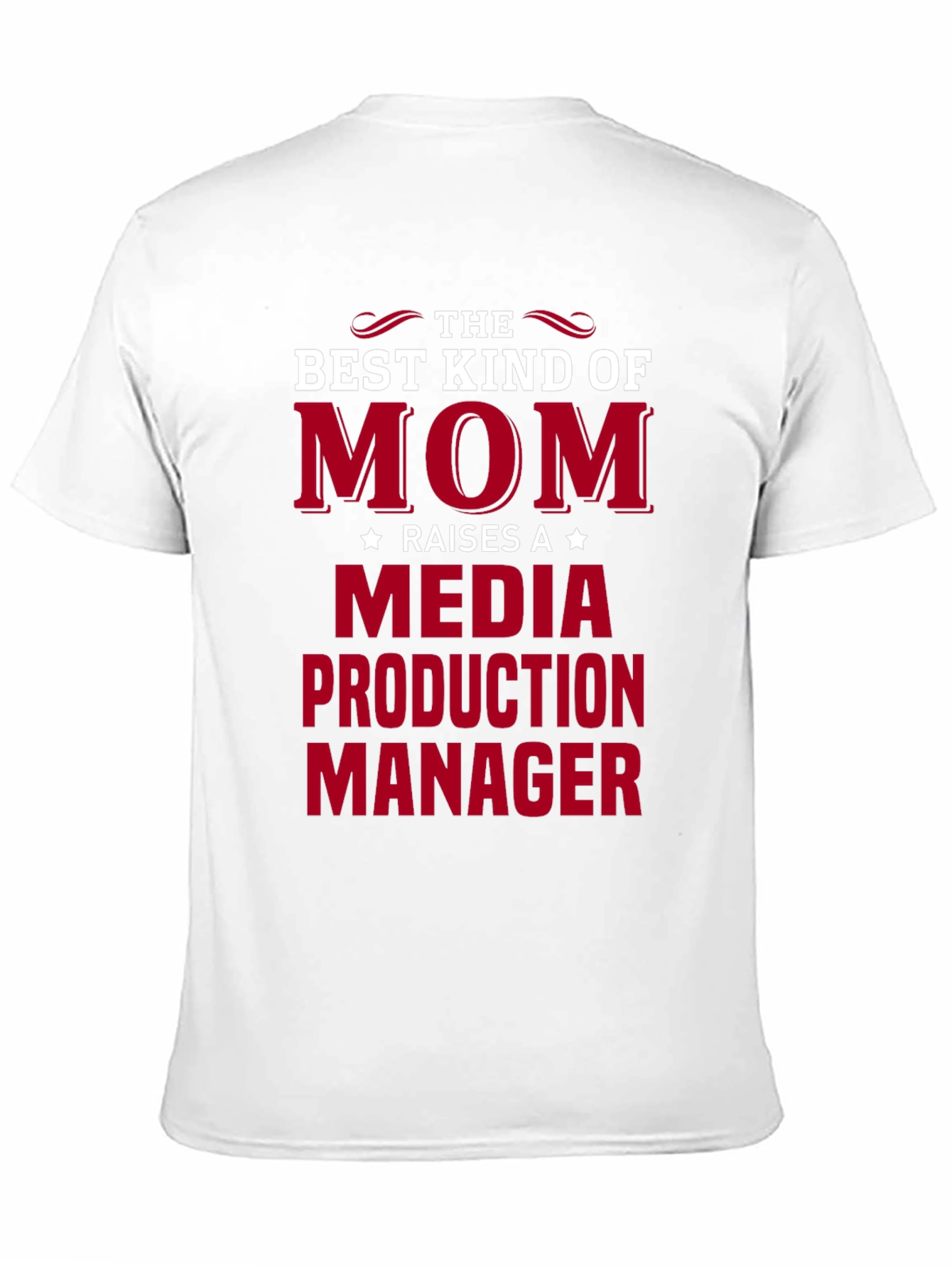 Best Kind of Mom Media Production Manager T-Shirt