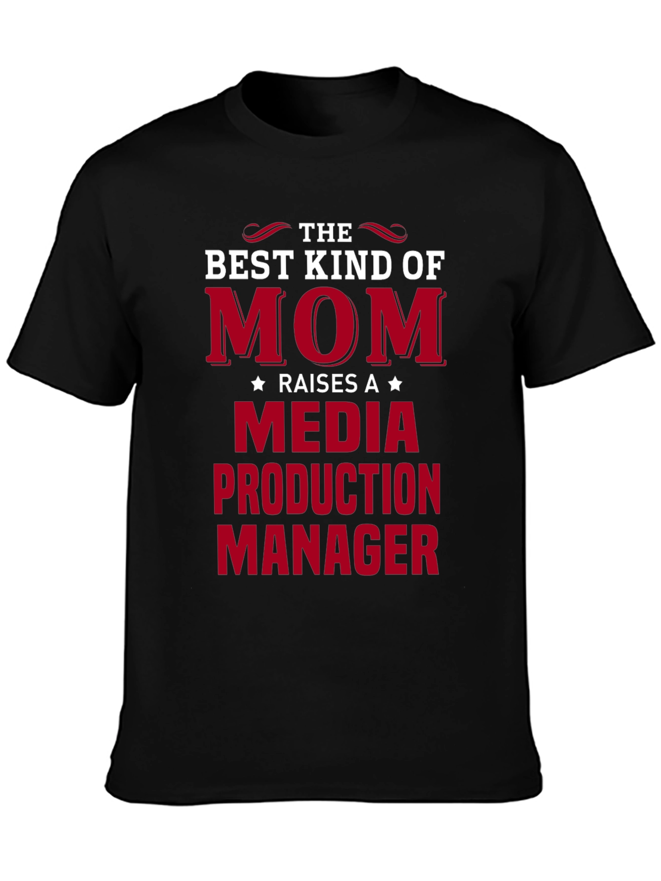 Best Kind of Mom Media Production Manager T-Shirt