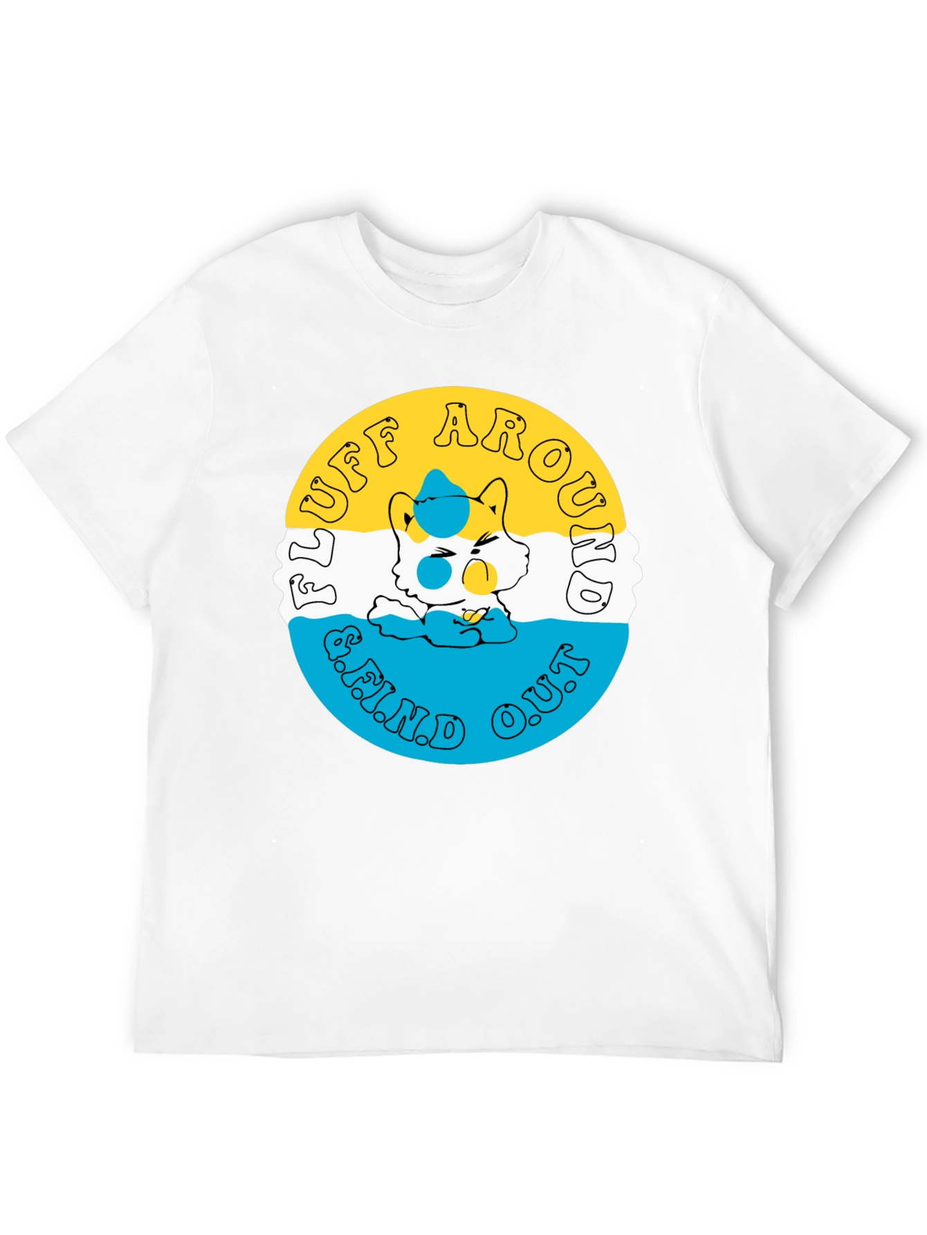 Fluff Around & Find Out Graphic Tee