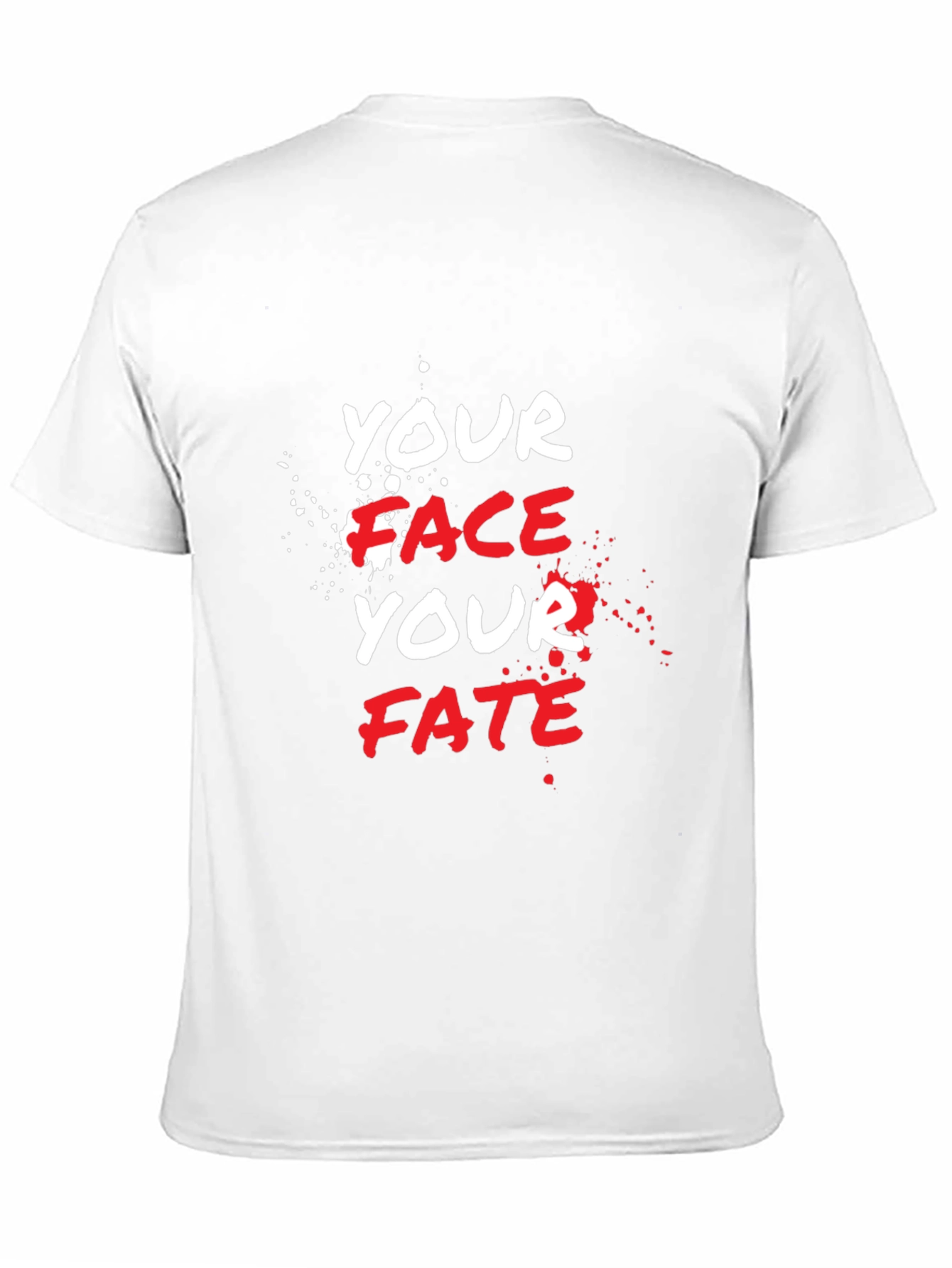 Your Face Your Fate Graphic T-Shirt