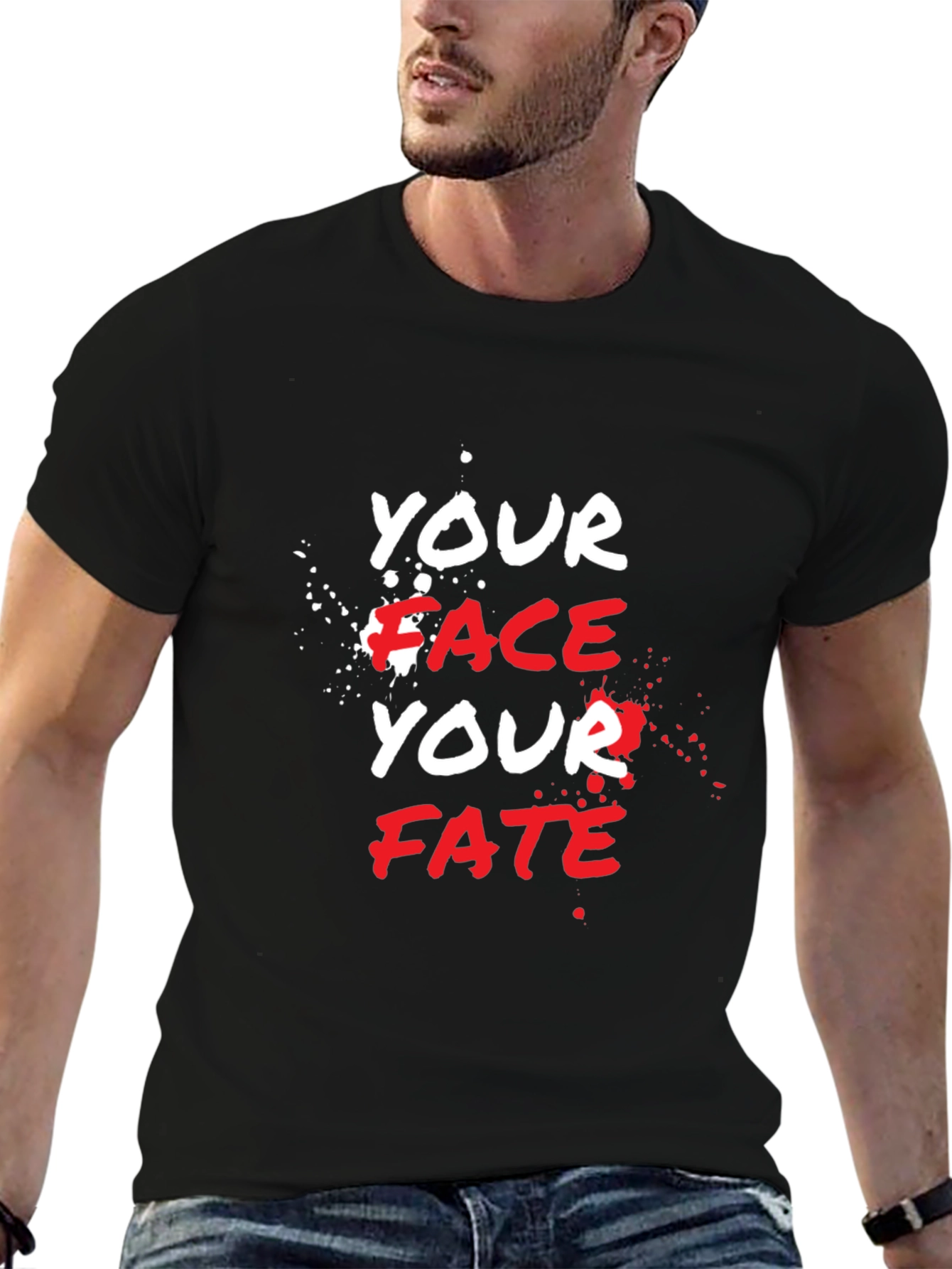 Your Face Your Fate Graphic T-Shirt
