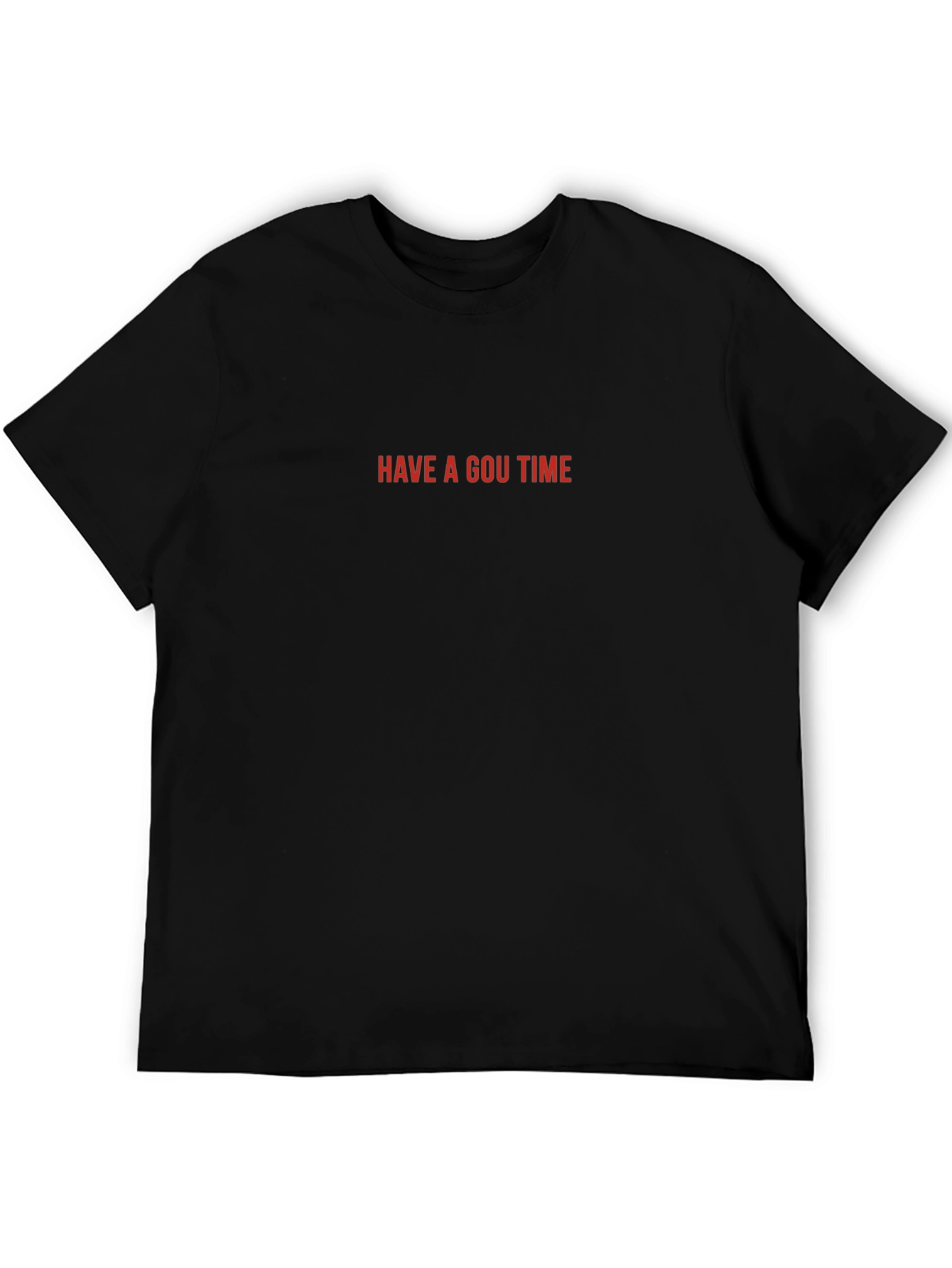 Have A Gou Time Black T-Shirt