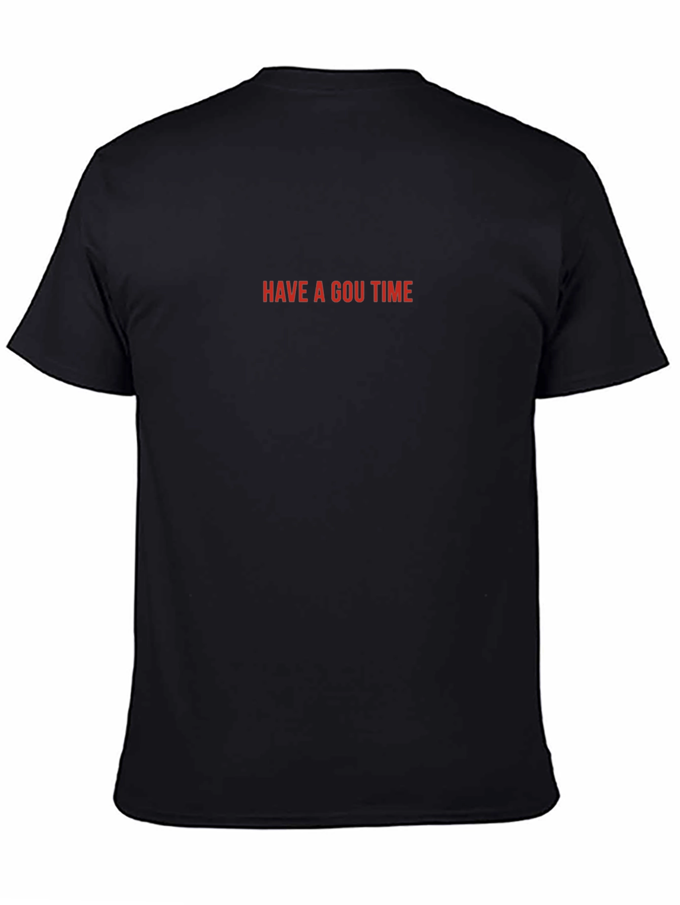 Have A Gou Time Black T-Shirt