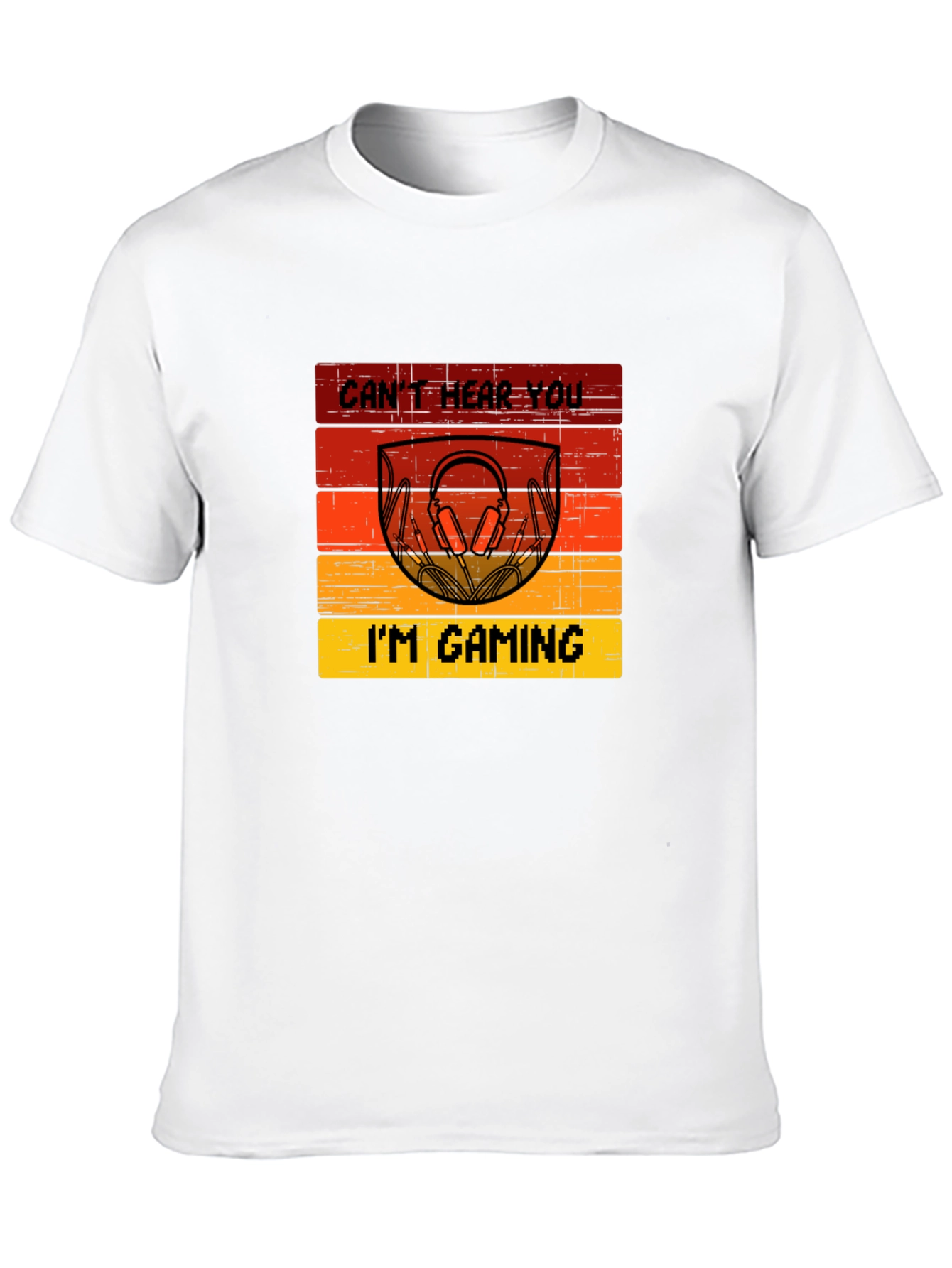 Cant Hear You Im Gaming T-Shirt