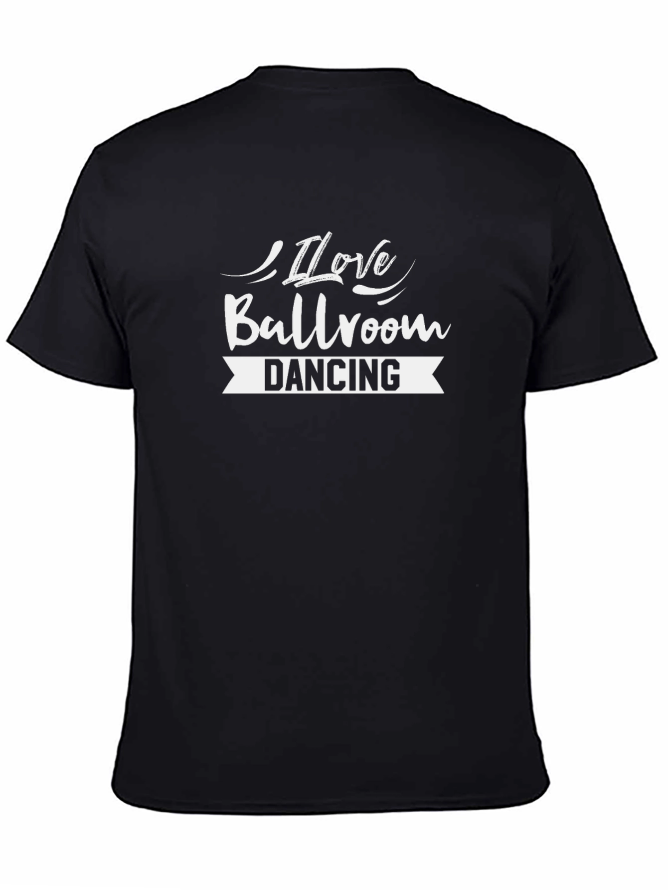 I Love Ballroom Dancing Black T-Shirt
