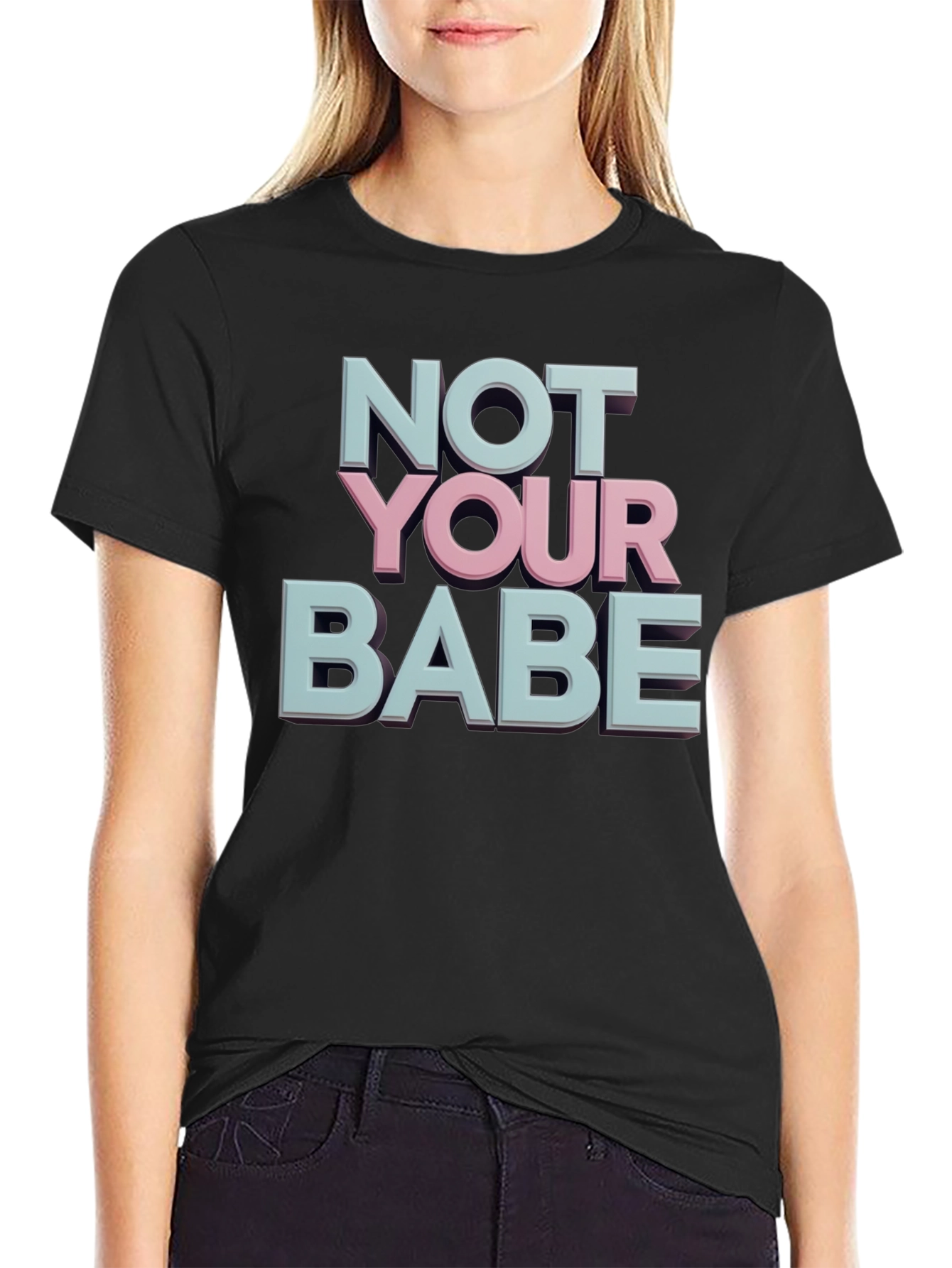 Not Your Babe Graphic Tee - Black Casual T-Shirt