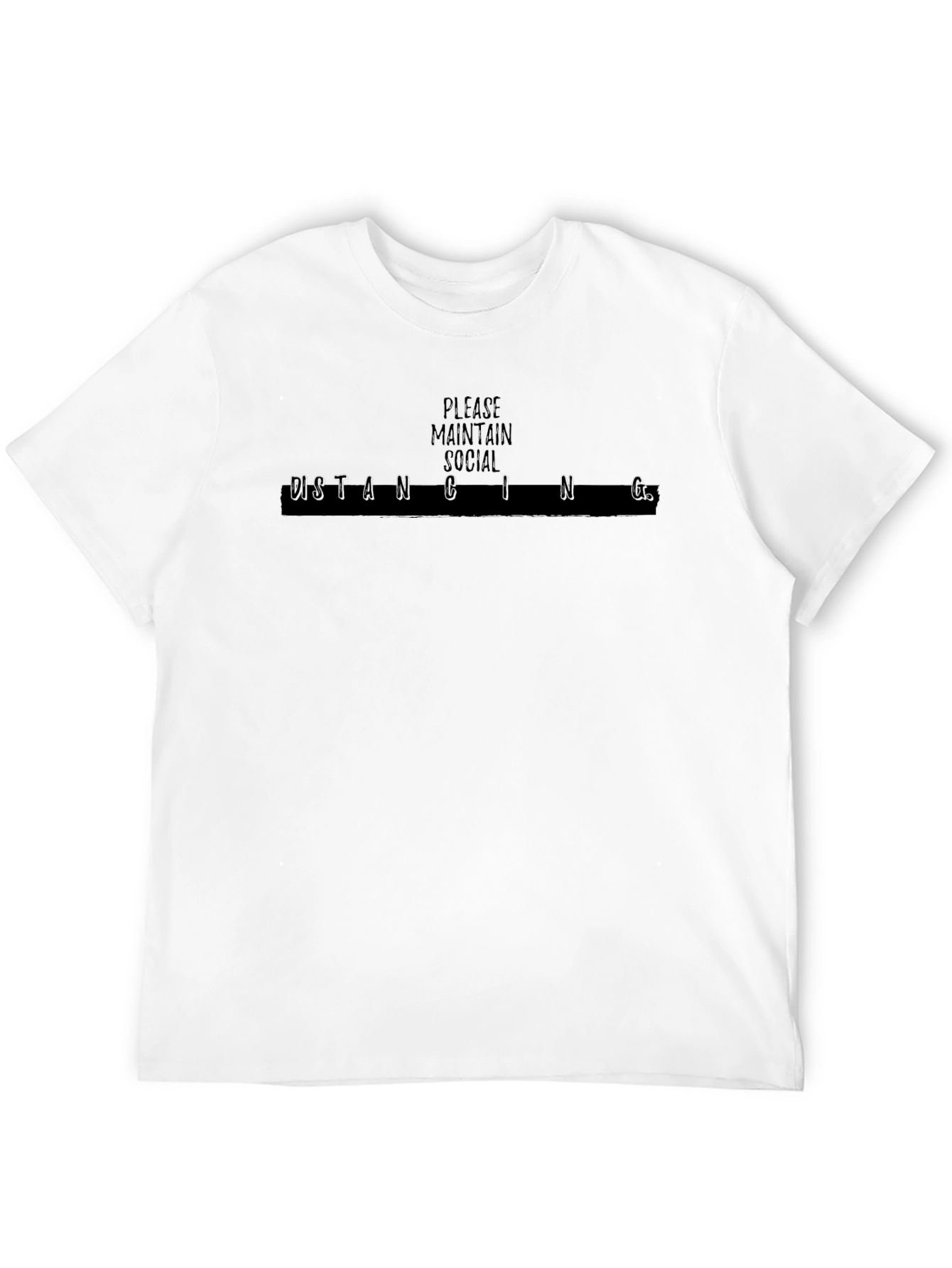 Maintain Social Distancing T-Shirt