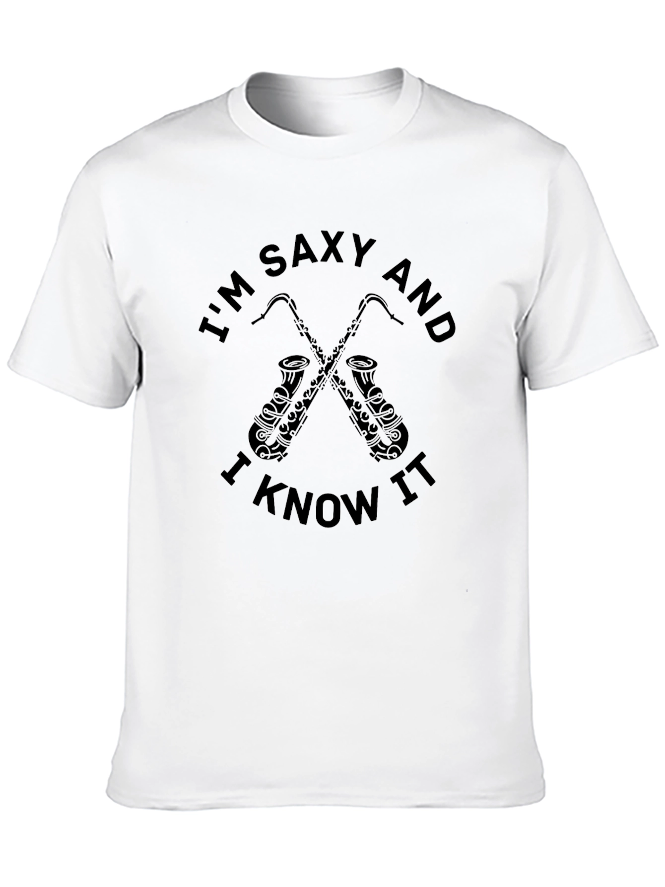 Saxy and I Know It T-Shirt