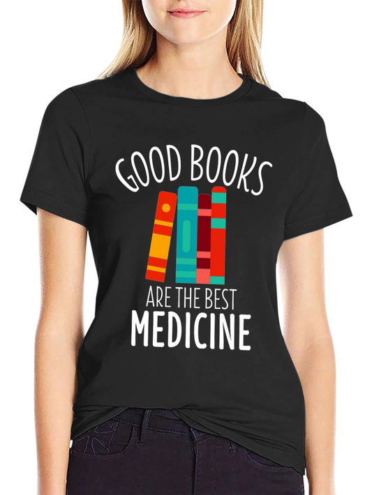 Good Books Are The Best Medicine Graphic T-Shirt