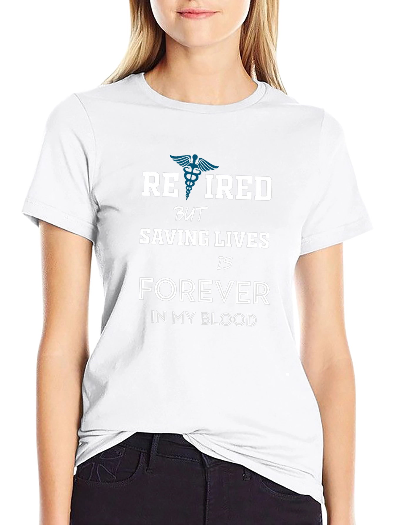 Retired Saving Lives Forever T-Shirt